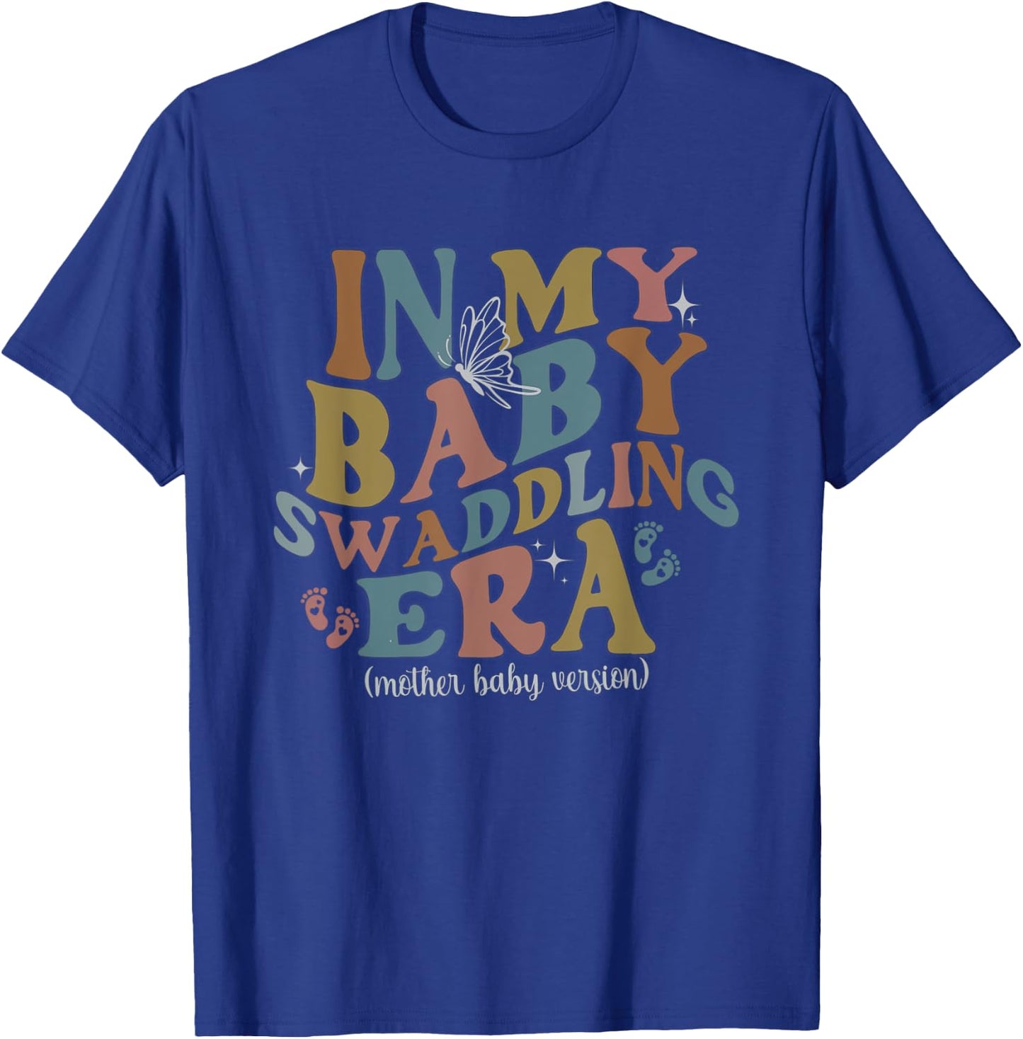 Women Retro In My Baby Swaddling Era Mother Baby Nurse MBU T-Shirt - T-Shirt | Royal
