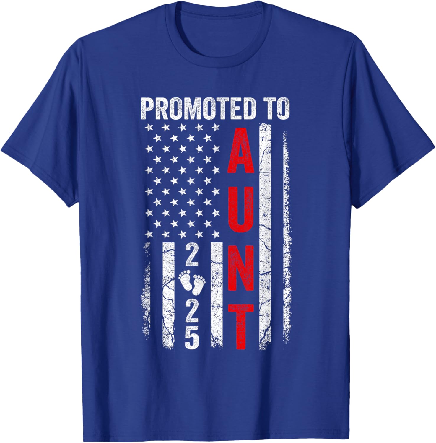 Patriotic Promoted To Aunt 2025 First Time New Aunt Men T-Shirt - T-Shirt | Royal
