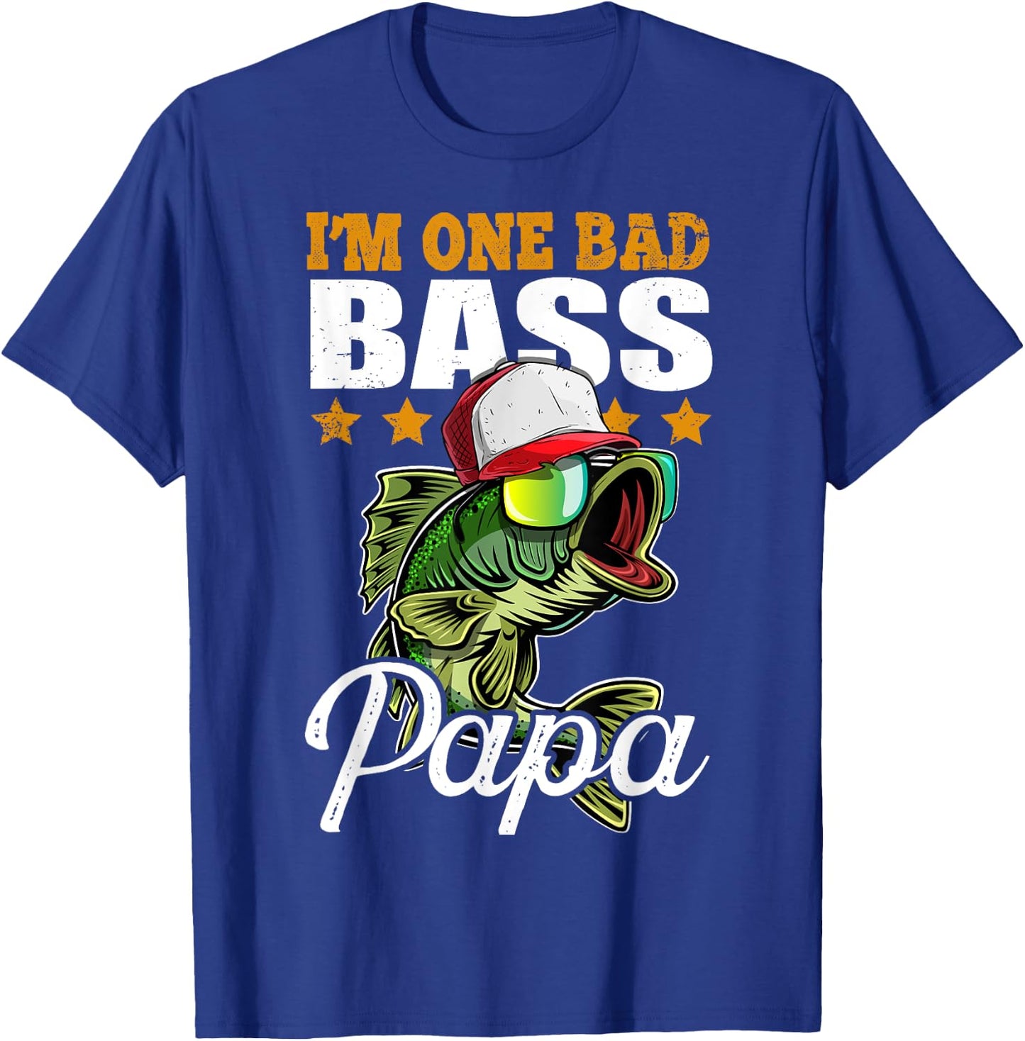 I'm One Bad Bass Papa Funny Bass Fishing Father's Day Gift T-Shirt - T-Shirt | Royal