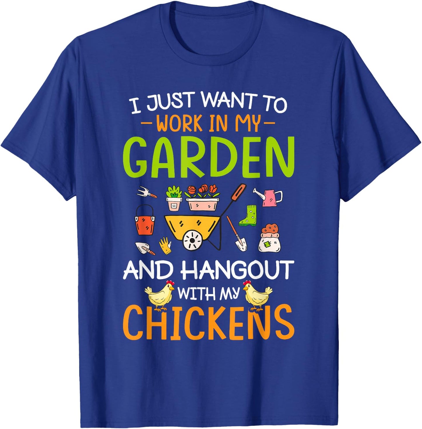Garden CG Women's I Just Want To Work In My Garden And Hangout With Chickens Black Cotton Blend T-Shirt - T-Shirt | Royal