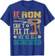 If Ron Can't Fix it We're All Screwed Funny Fathers Gift T-Shirt - T-Shirt | Royal