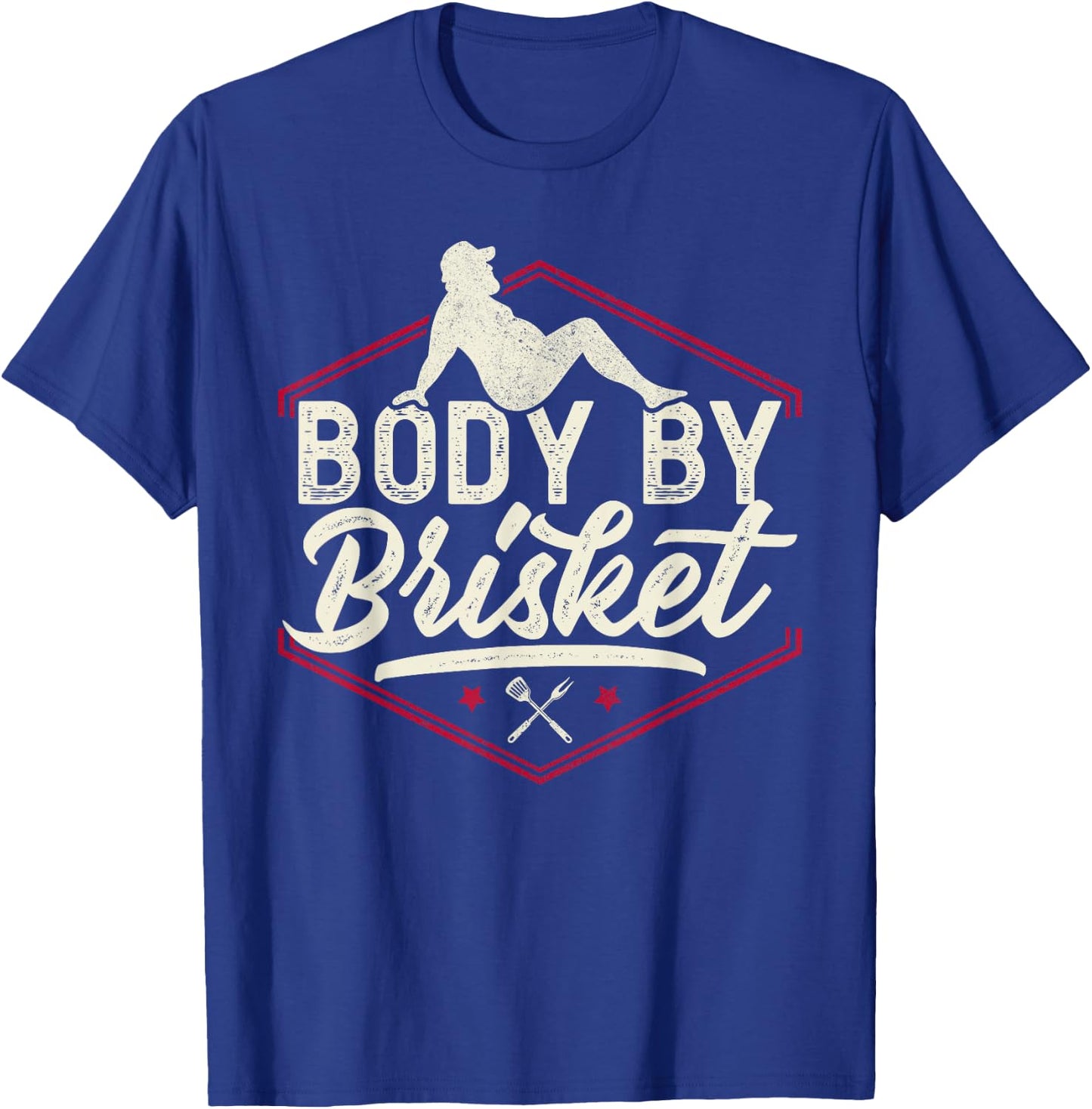 Body By Brisket Shirt Funny Steak Lover Grilling BBQ Chef T-Shirt - T-Shirt | Royal