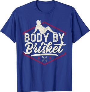 Body By Brisket Shirt Funny Steak Lover Grilling BBQ Chef T-Shirt - T-Shirt | Royal