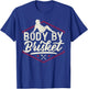 Body By Brisket Shirt Funny Steak Lover Grilling BBQ Chef T-Shirt - T-Shirt | Royal