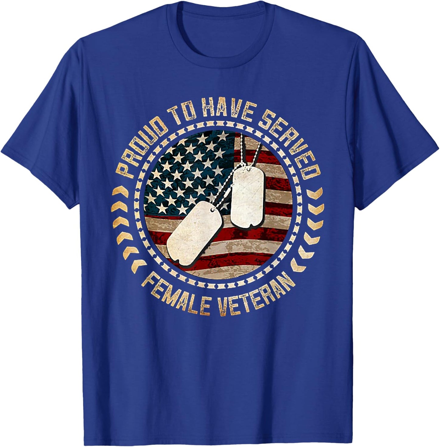 Proud To Have Served Female Veteran T-Shirt - T-Shirt | Royal