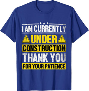 I Am Currently Under Construction Fitness Gym Workout T-Shirt - T-Shirt | Royal