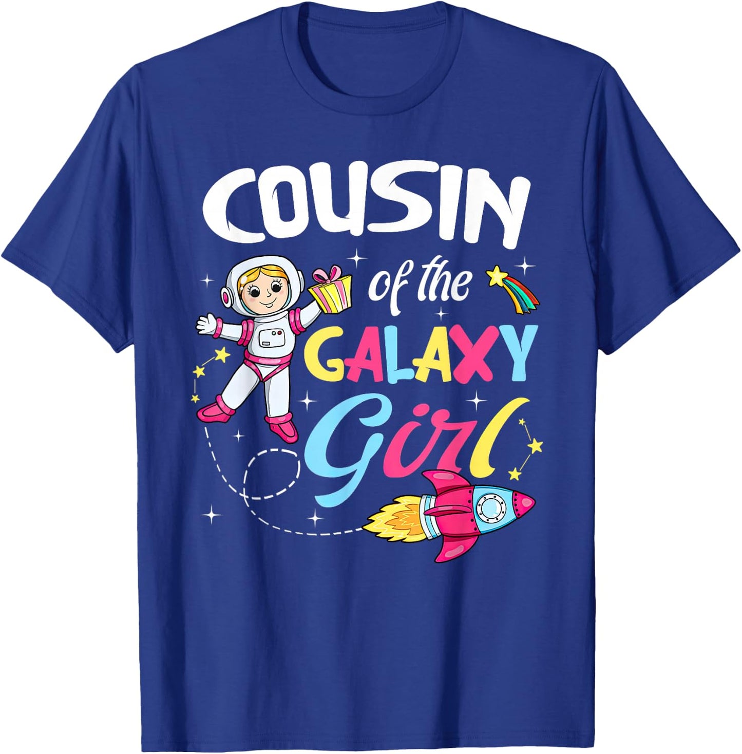 Cousin of the Galaxy Girl Astronaut Space Theme Birthday T-Shirt - T-Shirt | Royal