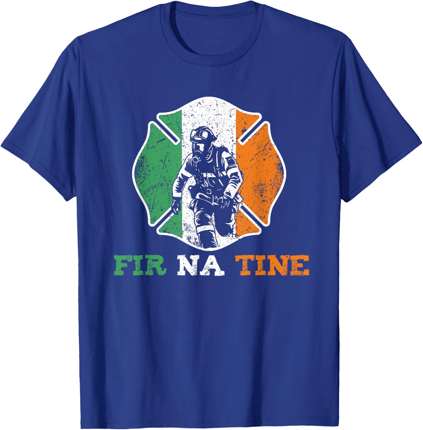 Fir Na Tine Fireman St Patrick's Day Irish Firefighters T-Shirt - T-Shirt | Royal