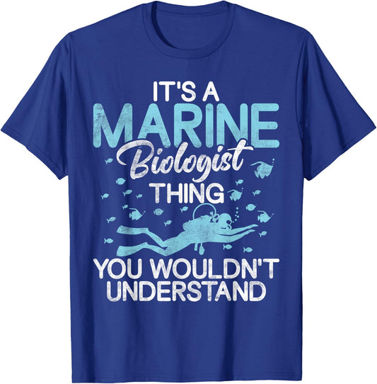 Its a Marine Biologist you wouldnt understand Biologist T-Shirt - T-Shirt | Royal