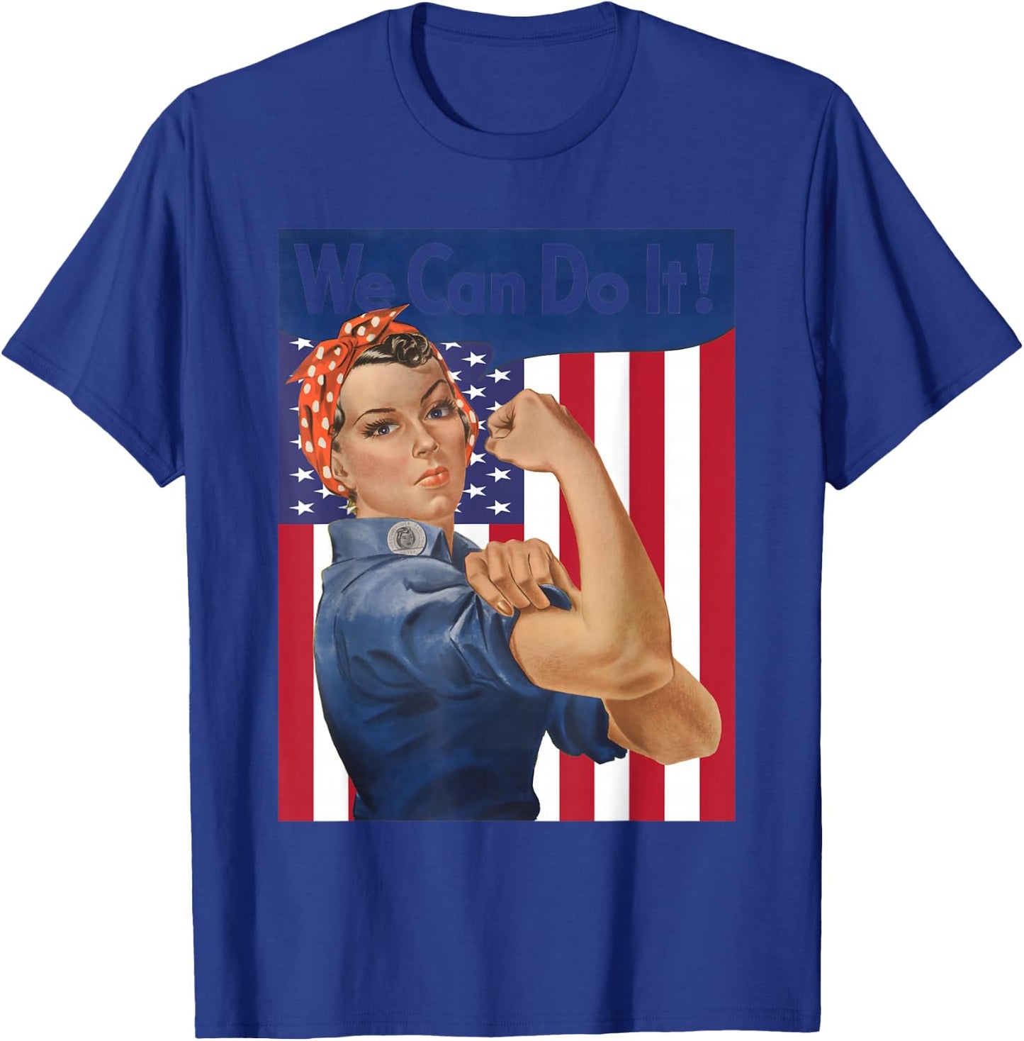 We Can Do It Rosie The Riveter Feminist USA Flag Rosey Rosy T-Shirt - T-Shirt | Royal