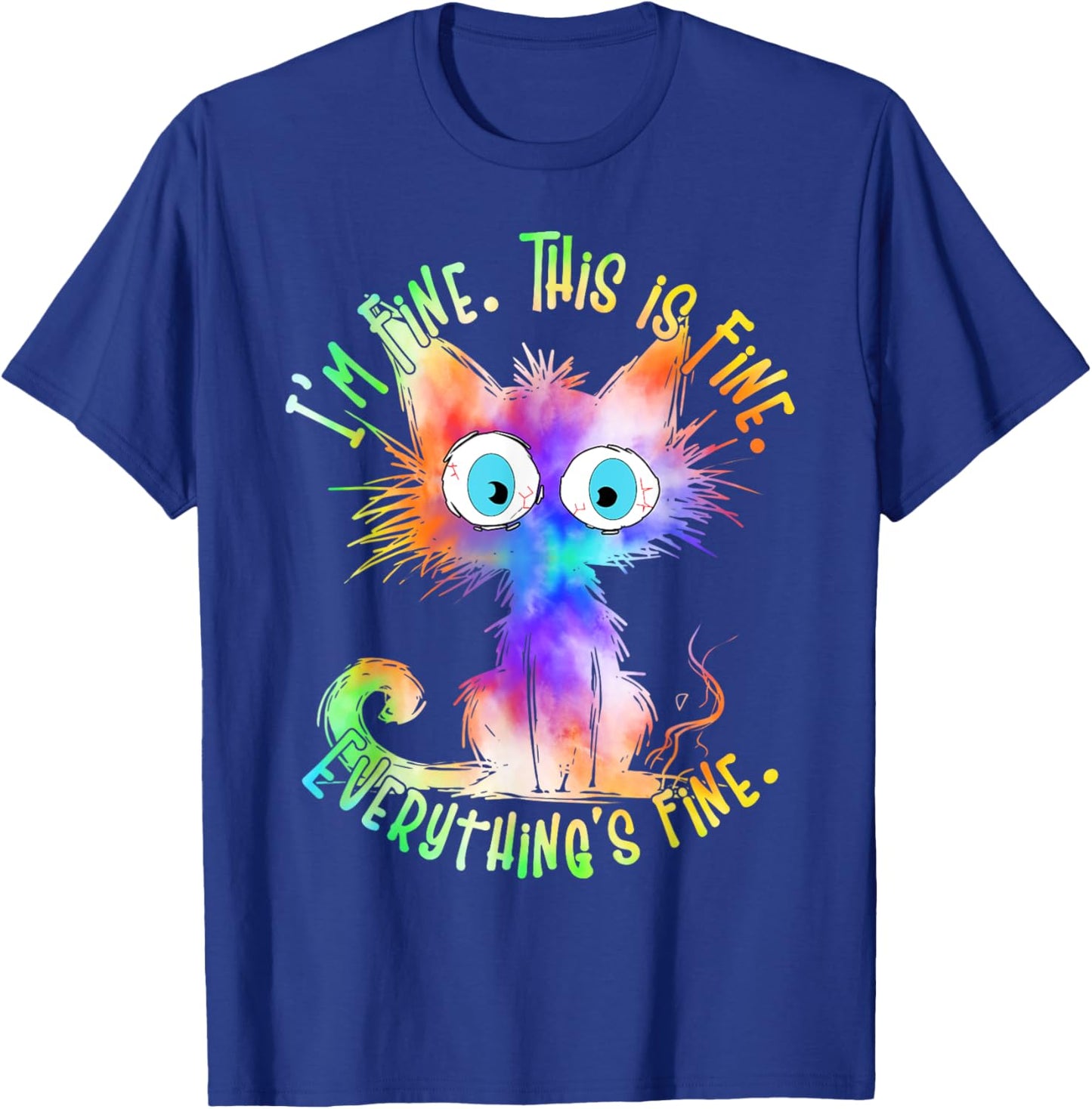 Tie Dye Black Cat Its Fine Im Fine Everything Is Fine Women T-Shirt - T-Shirt | Royal