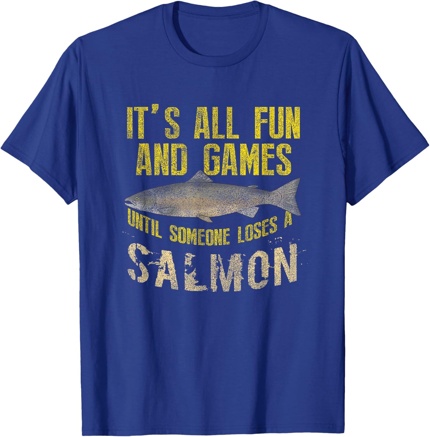 Funny Salmon Fishing Freshwater Saltwater Fish Angler T-Shirt - T-Shirt | Royal