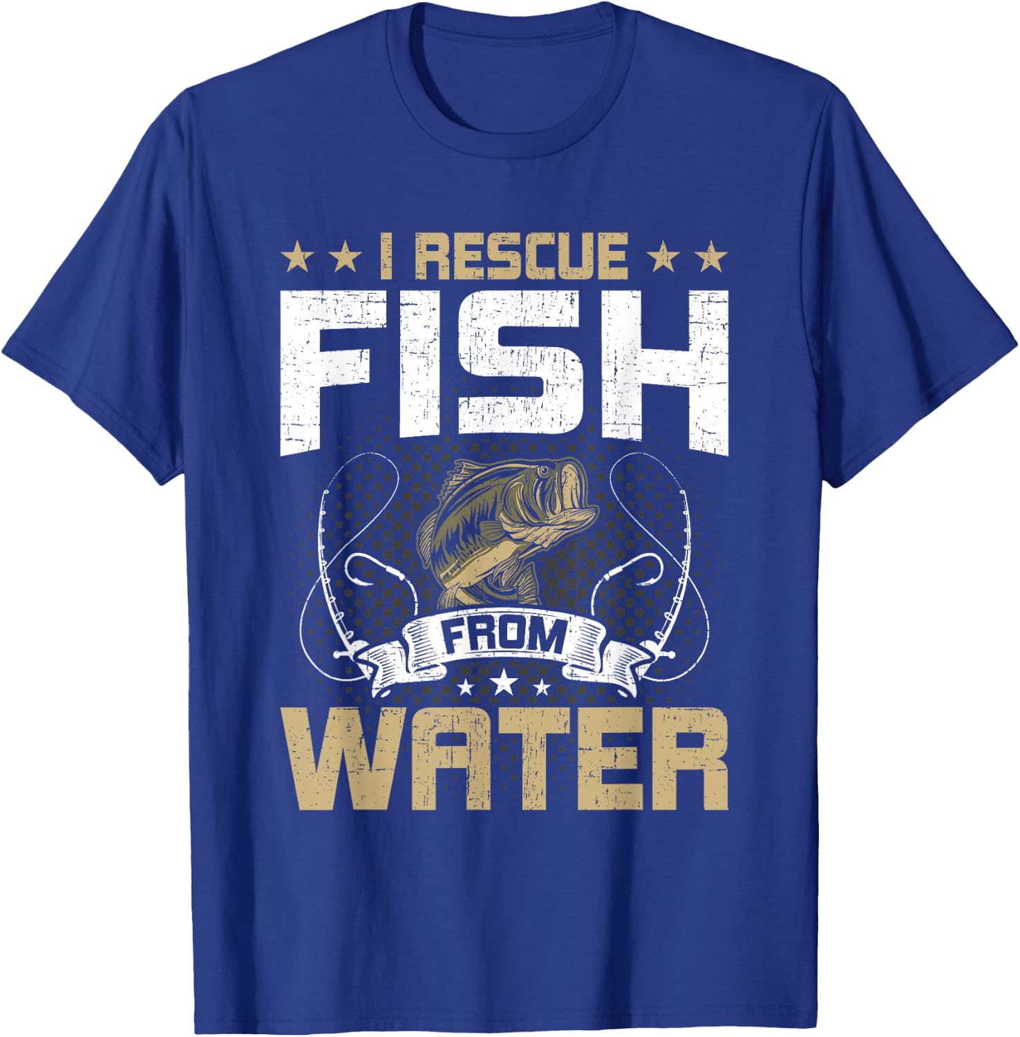 I Rescue Fish From Water Fly Fishing T-Shirt - T-Shirt | Royal