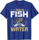 I Rescue Fish From Water Fly Fishing T-Shirt - T-Shirt | Royal