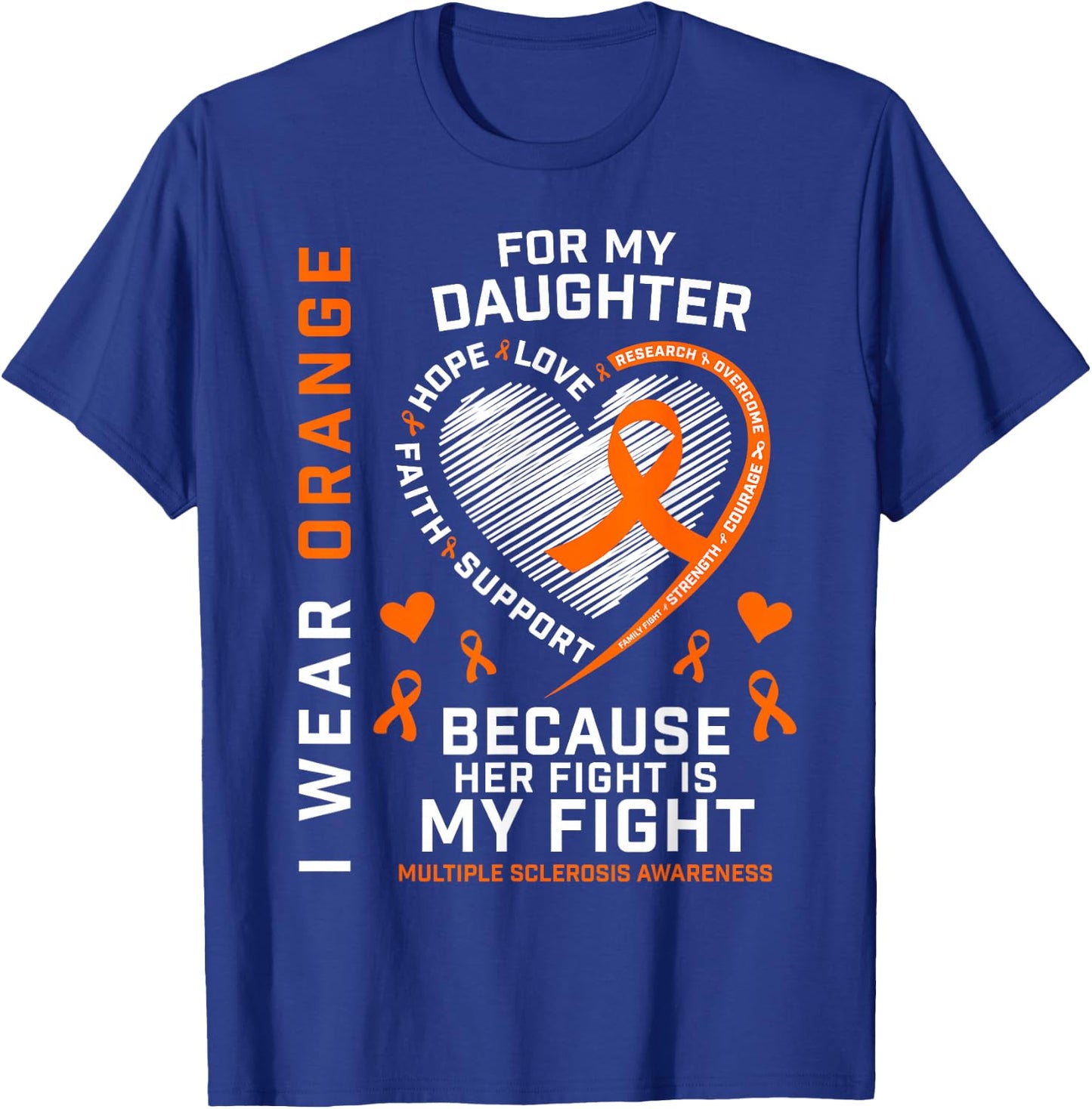 MS Gifts Apparel Fight Daughter Multiple Sclerosis Awareness T-Shirt - T-Shirt | Royal
