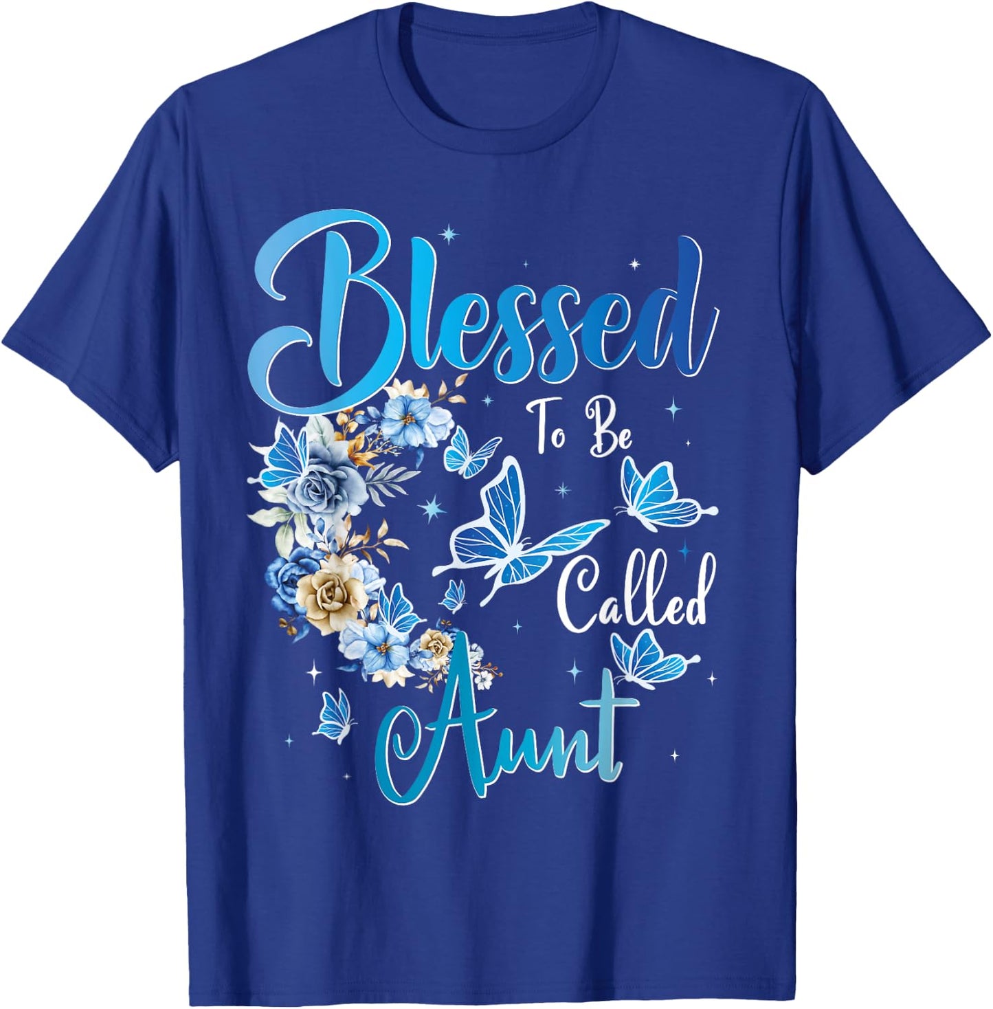 Blessed to be called Aunt Sunflower Lovers For Funny Aunt T-Shirt - T-Shirt | Royal