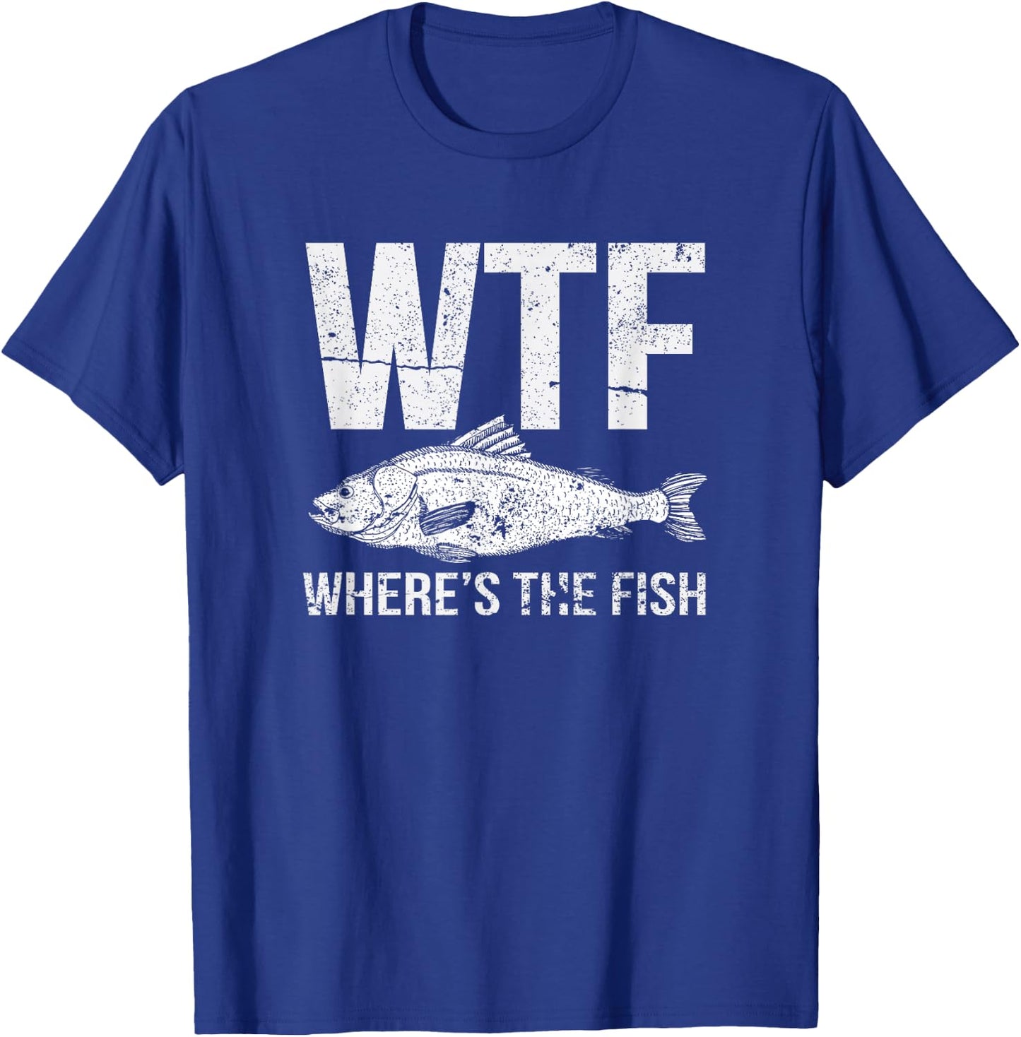 WTF Where's The Fish T-Shirt - T-Shirt | Royal