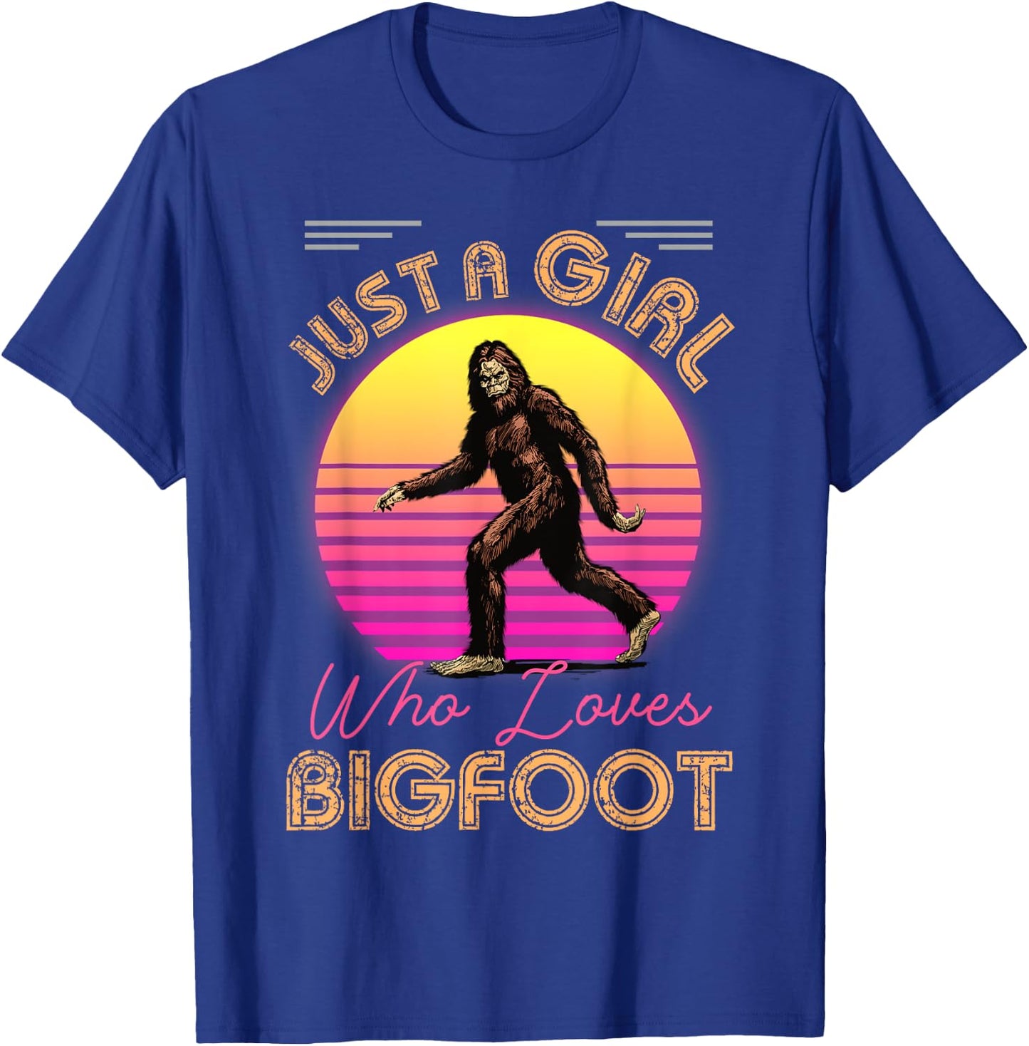 Just a Girl Who Loves Bigfoot or Sasquatch Girls Women Moms T-Shirt - T-Shirt | Royal