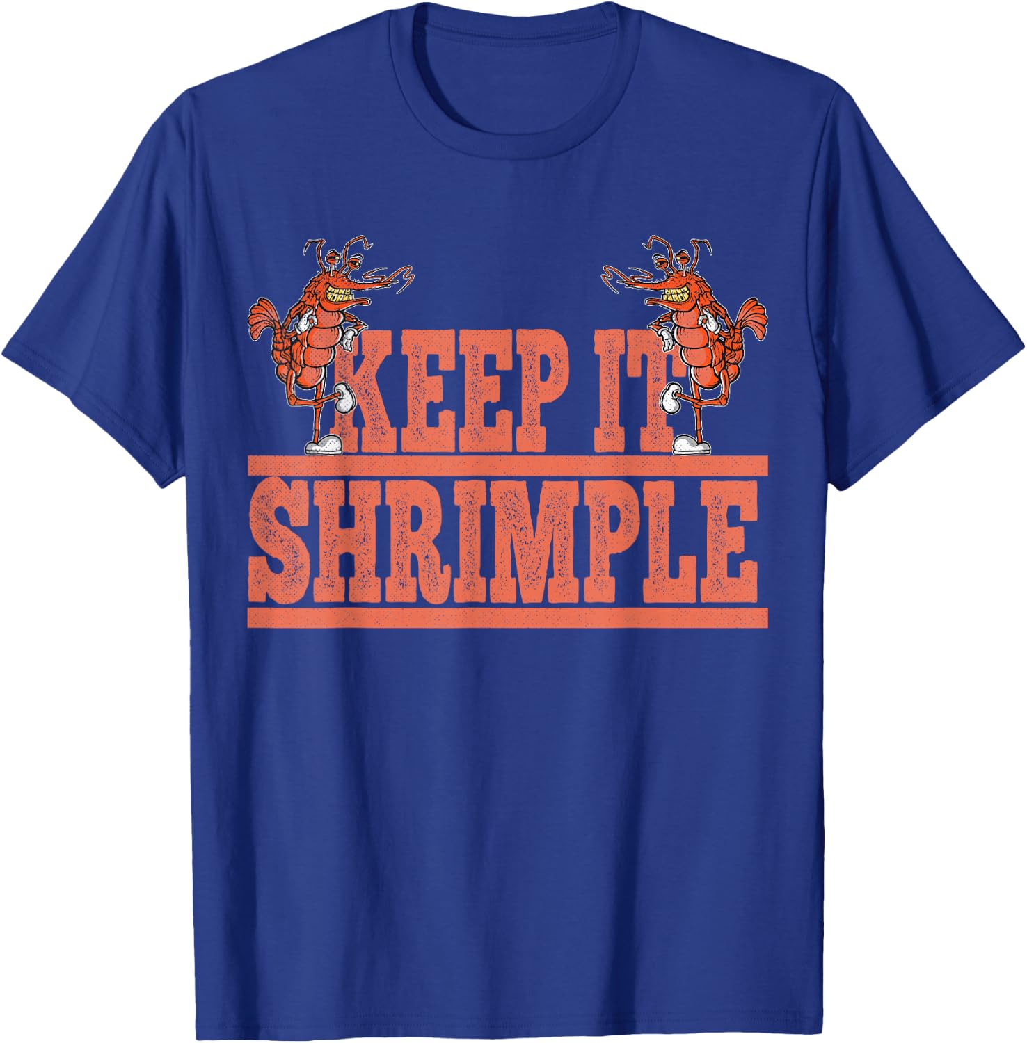 Keep It Shrimple outfit for seafood lovers T-Shirt - T-Shirt | Royal
