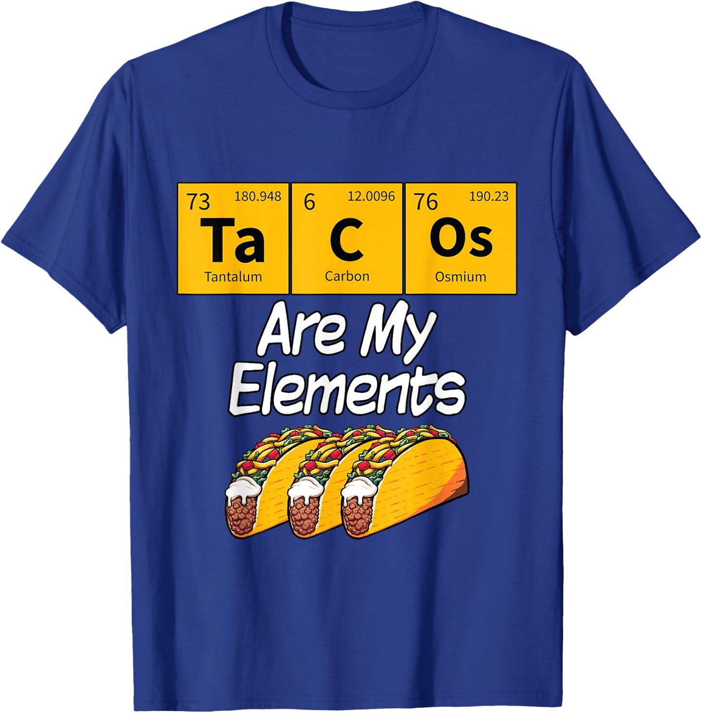 Taco Funny Food Science Student Gift T-Shirt - T-Shirt | Royal