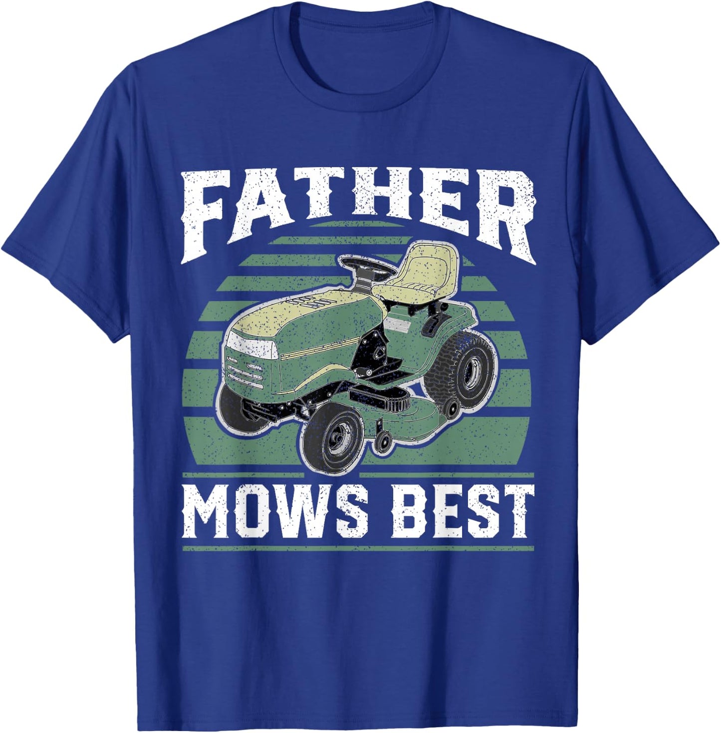Father Mows Best Funny Riding Mower Retro Mowing Dad Gift T-Shirt - T-Shirt | Royal