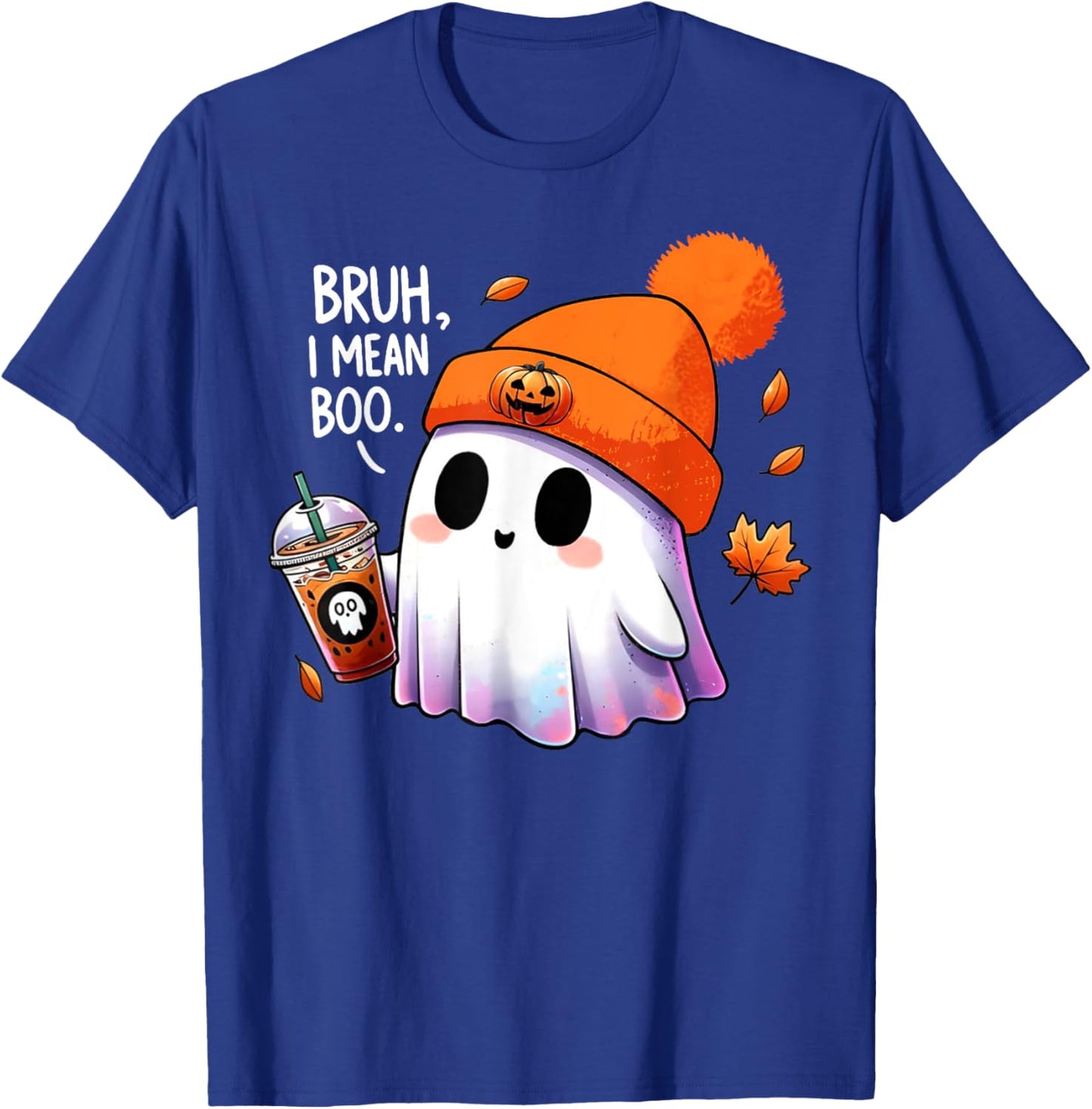 Bruh, I Mean Boo Cute Halloween Ghost Drinking Latte Coffee T-Shirt - T-Shirt | Royal