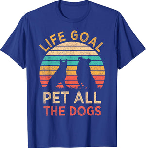 Life Goal Pet All The Dogs Funny Vintage Dog Lover Gift Women Kids T-Shirt - T-Shirt | Royal