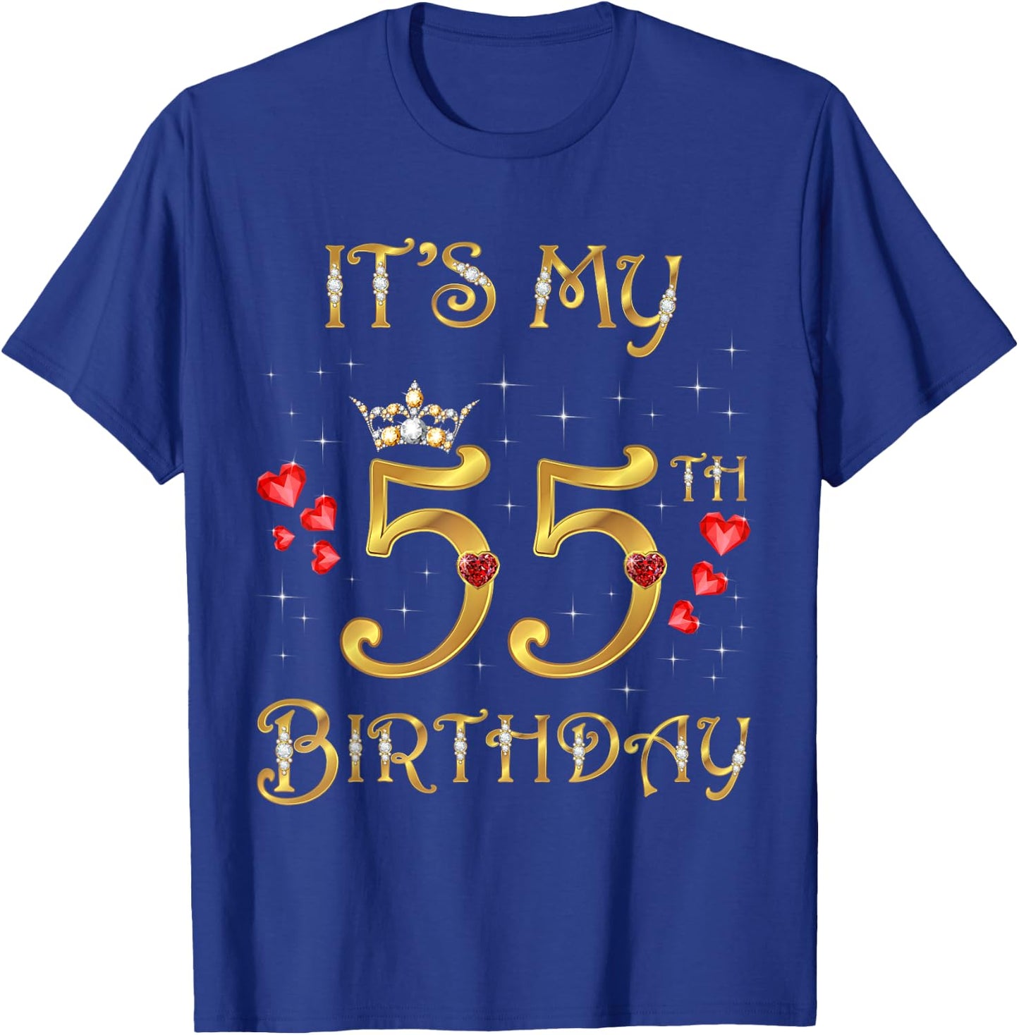 It's My 55th Birthday, 55 Years Old, 55th Birthday Queen T-Shirt - T-Shirt | Royal