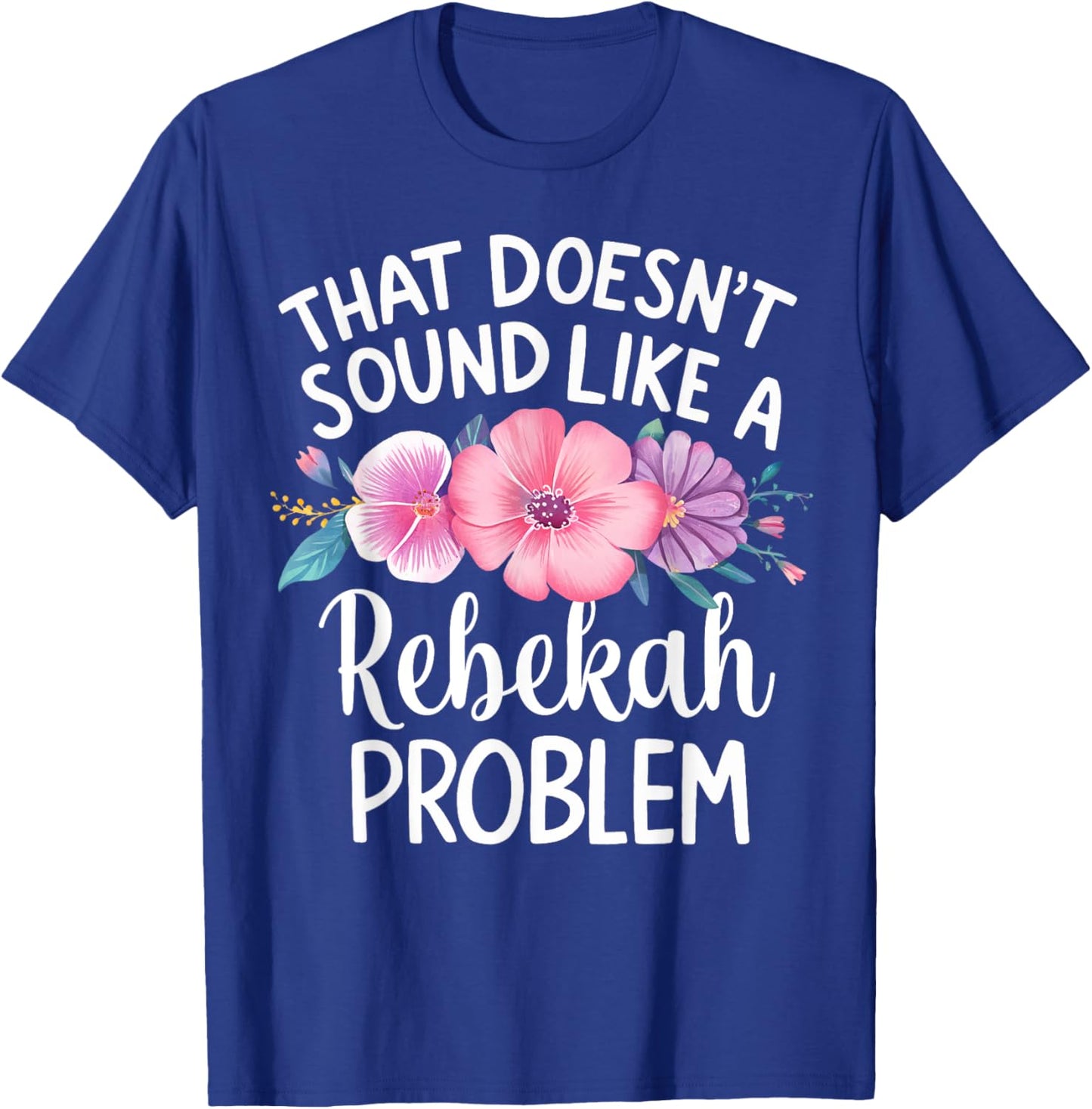 REBEKAH Personalized Cute Flower Girls REBEKAH Name T-Shirt - T-Shirt | Royal