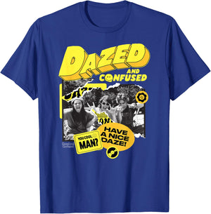 Dazed and Confused Have a Nice Daze T-Shirt - T-Shirt | Royal