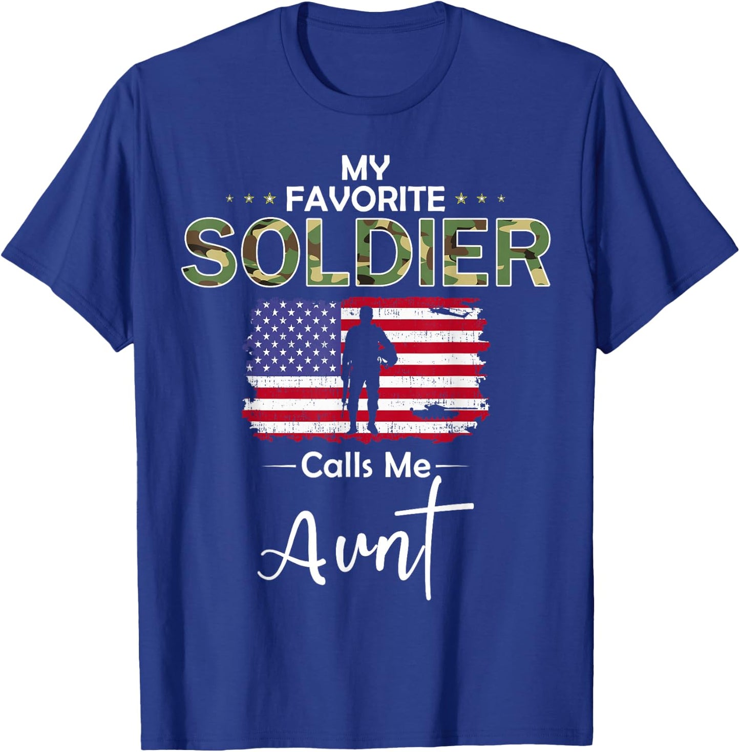 My Favorite Soldier Calls Me Aunt-Proud Army Aunt T-Shirt - T-Shirt | Royal