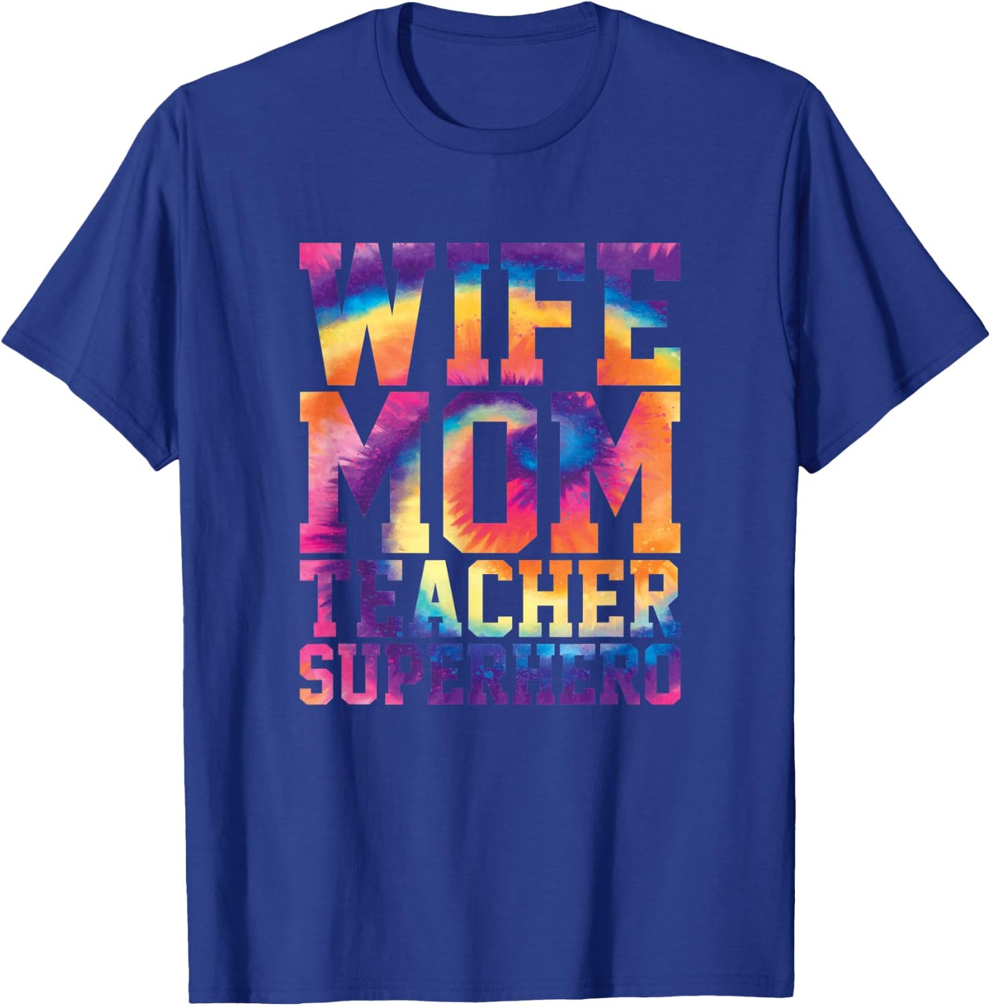 Wife Mom Teacher Superhero Teacher Gifts Educator T-Shirt - T-Shirt | Royal