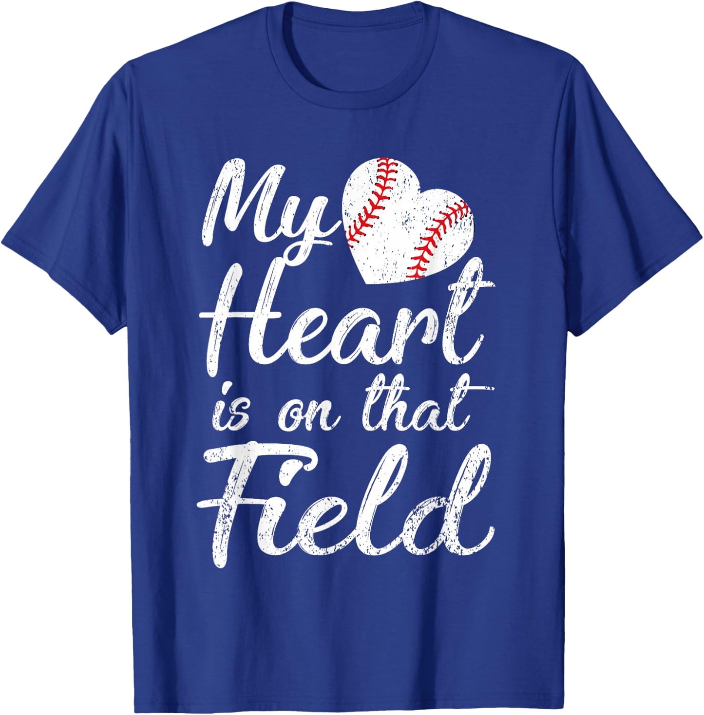 My Heart is on That Field Baseball Softball Mom Gifts T-Shirt - T-Shirt | Royal