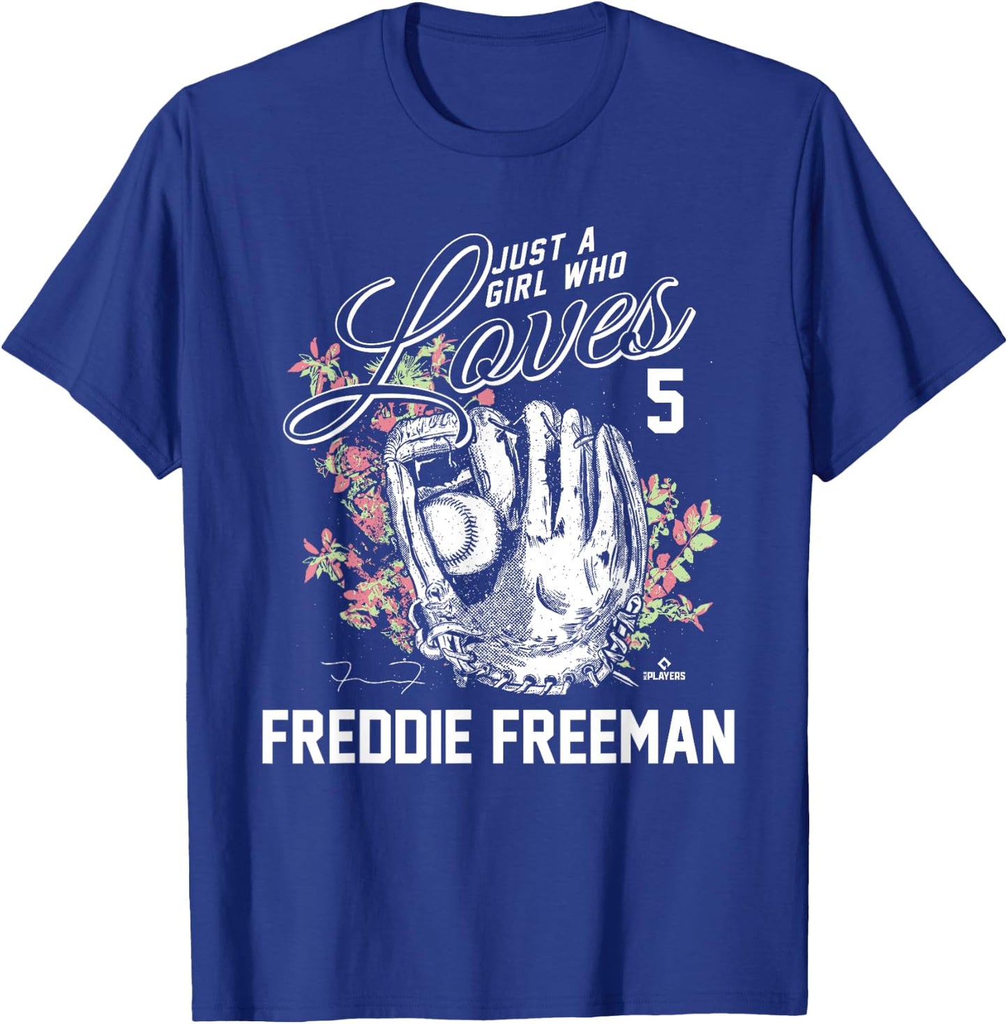 Just a Girl who Loves Freddie Freeman T-Shirt - T-Shirt | Royal