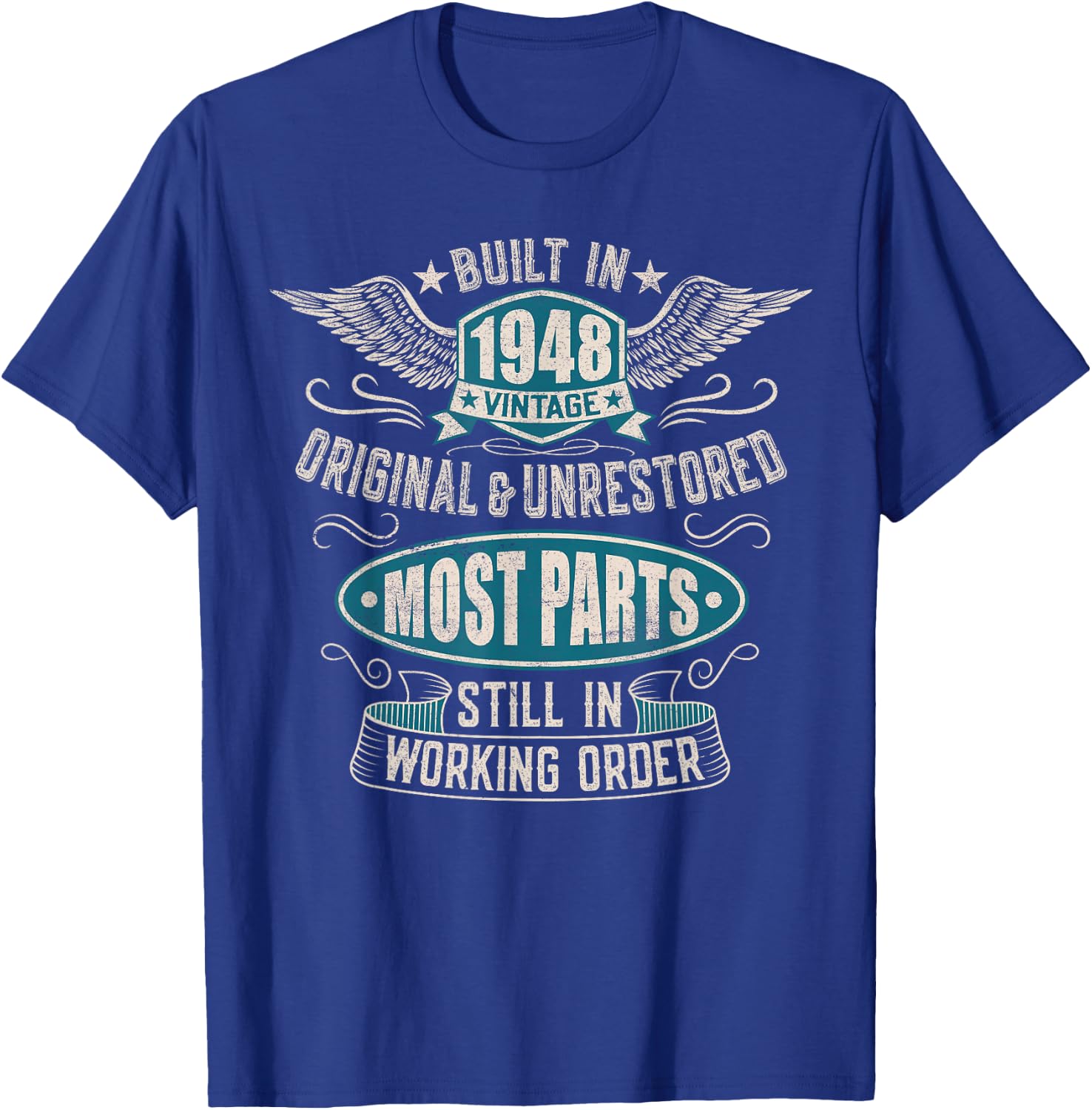 Vintage Birthday Born In 1948 Built In The 40s T-Shirt - T-Shirt | Royal
