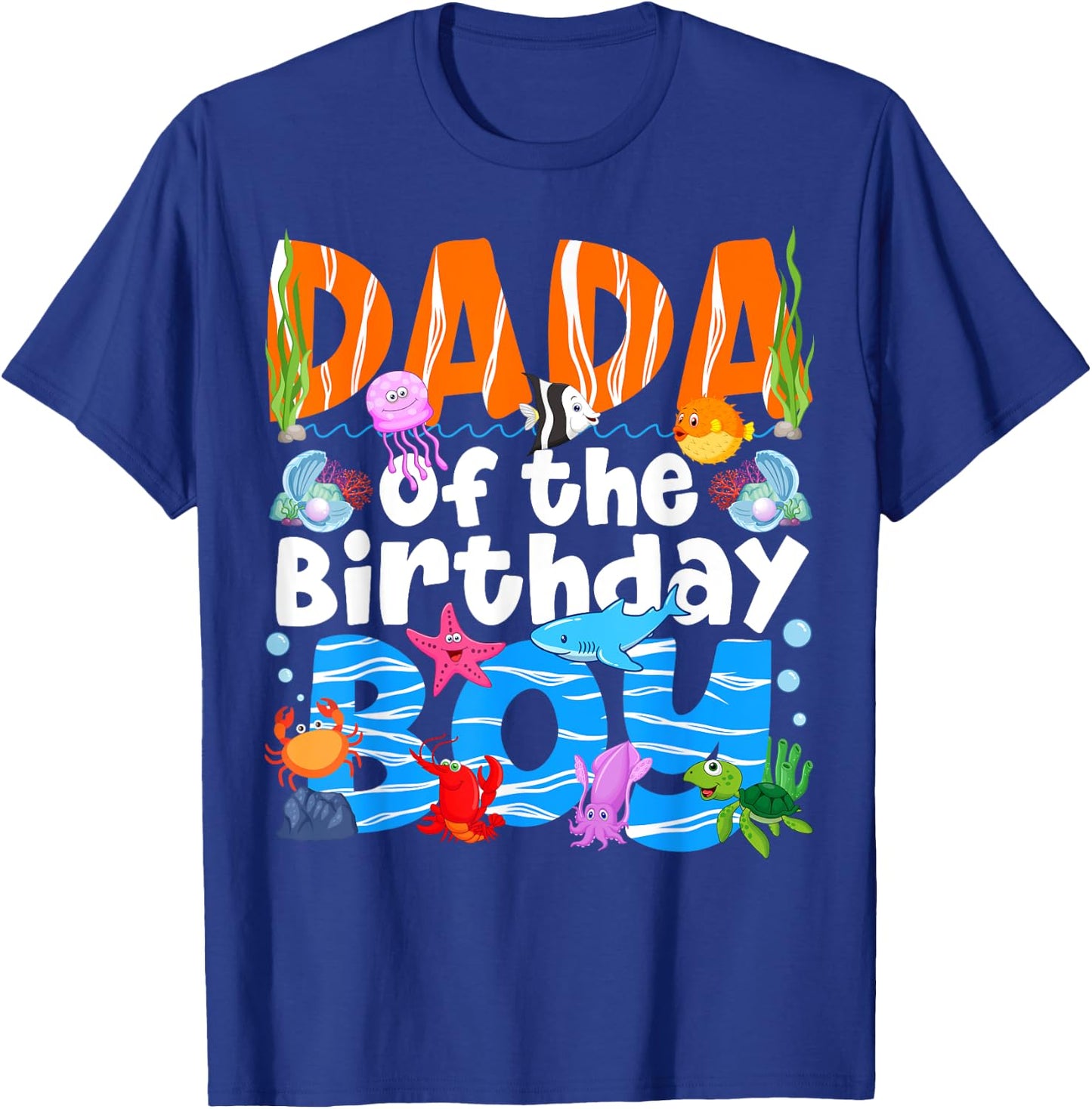 Dada Under Sea Birthday Party Boys Ocean Sea Animals Themed T-Shirt - T-Shirt | Royal