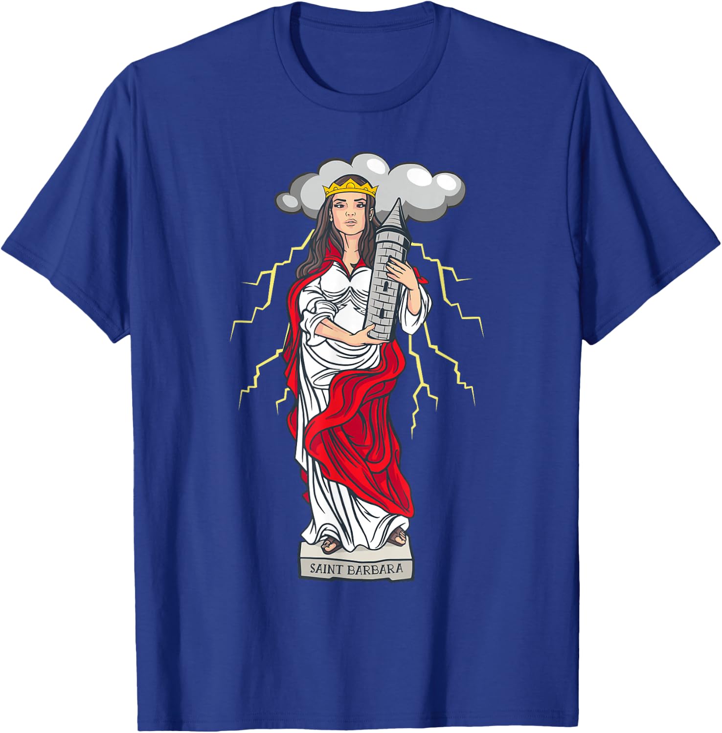 St Barbara Catholic Saint Lightning Storms T-Shirt - T-Shirt | Royal