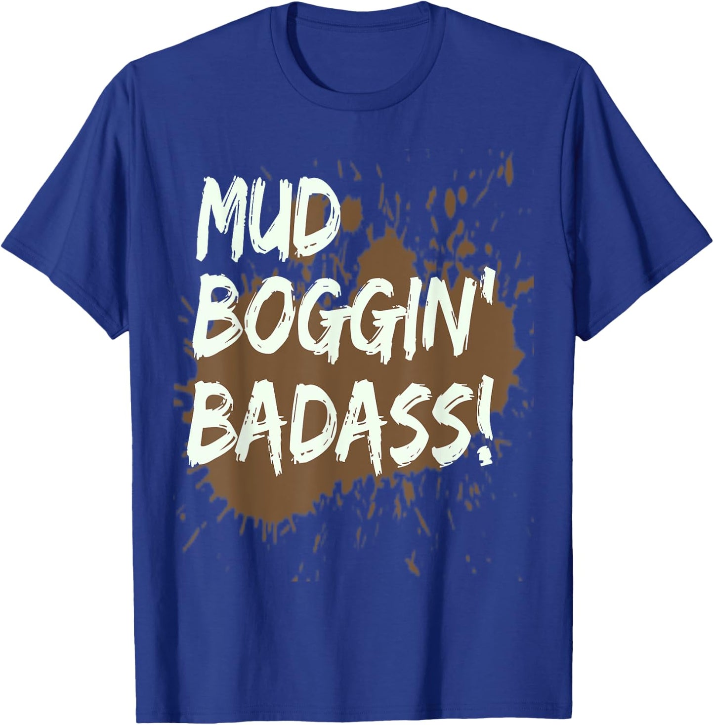 Mud Bogging Mudding Shirt Mud Racing Fan Gifts T Shirt T-Shirt - T-Shirt | Royal