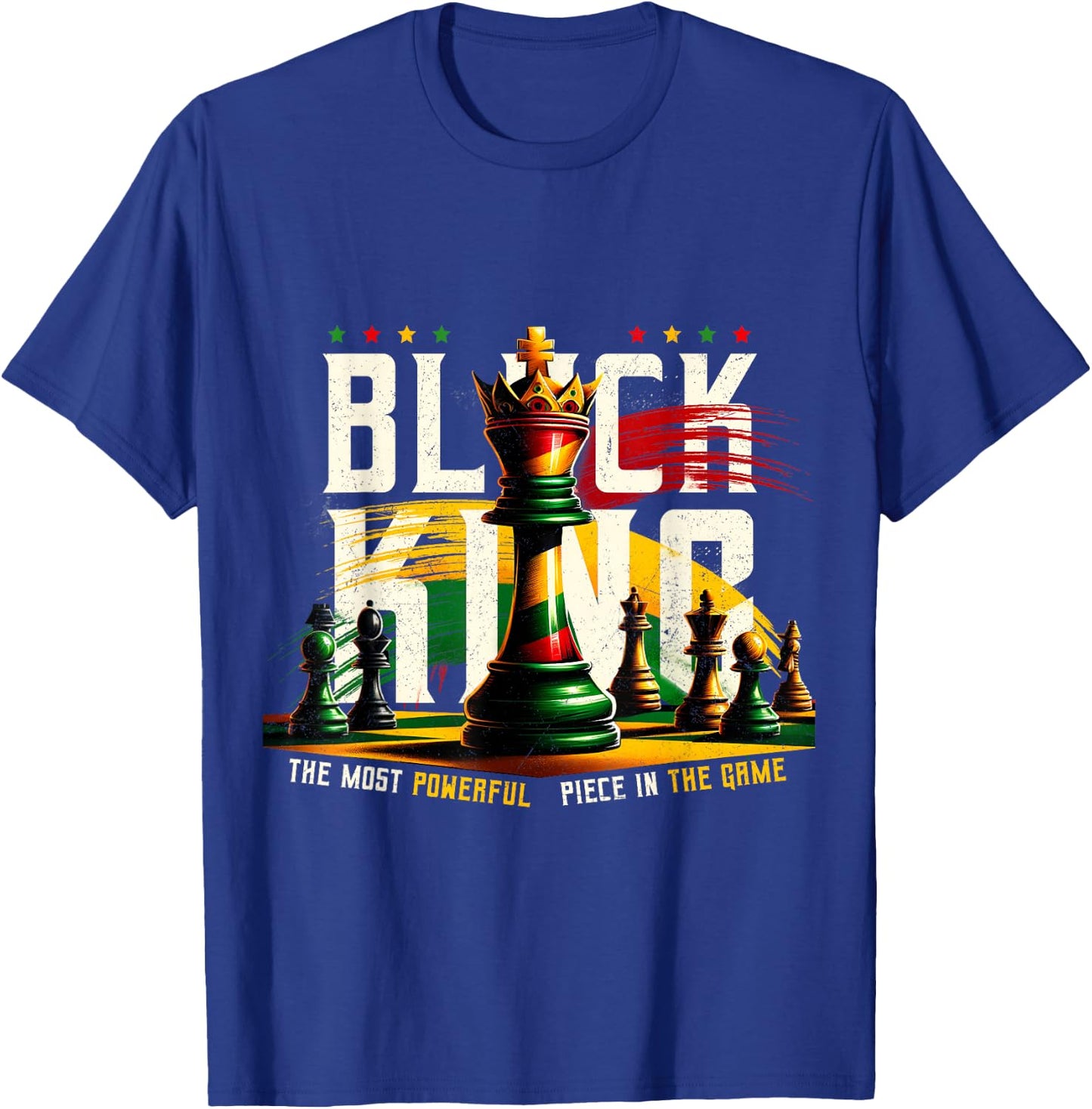 Black History Black King The Most Powerful Piece in The Game T-Shirt - T-Shirt | Royal