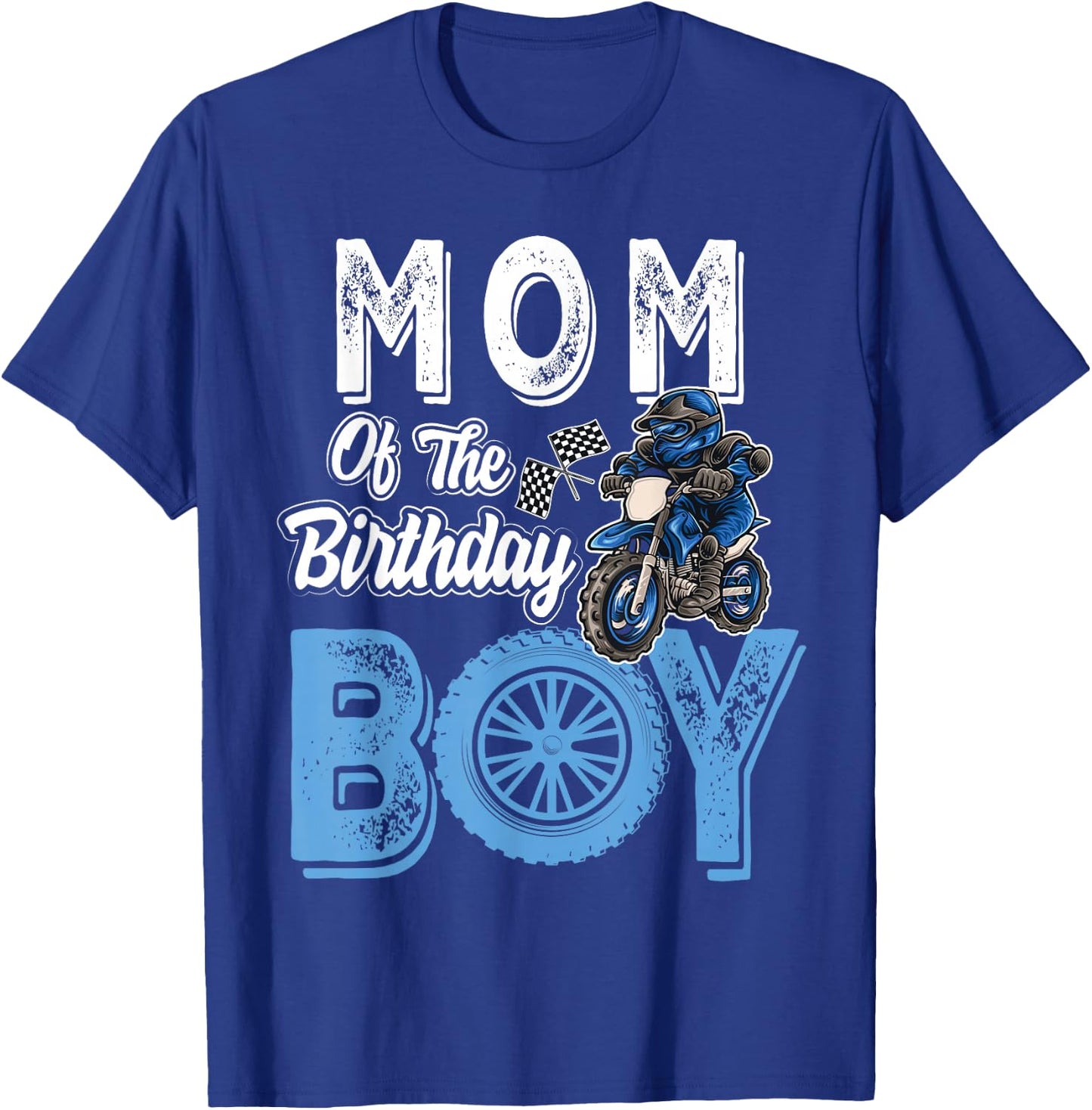 Mom of the Birthday Boy Dirt Bike B-day motocross Party T-Shirt - T-Shirt | Royal