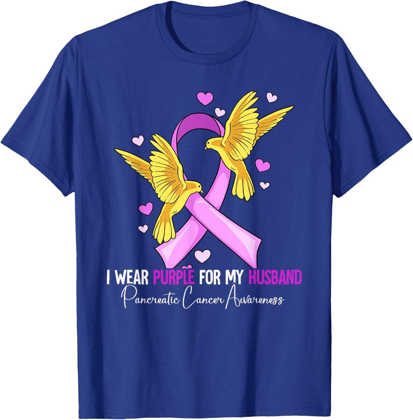 I Wear Purple For My Husband Pancreatic Cancer Awareness T-Shirt - T-Shirt | Royal