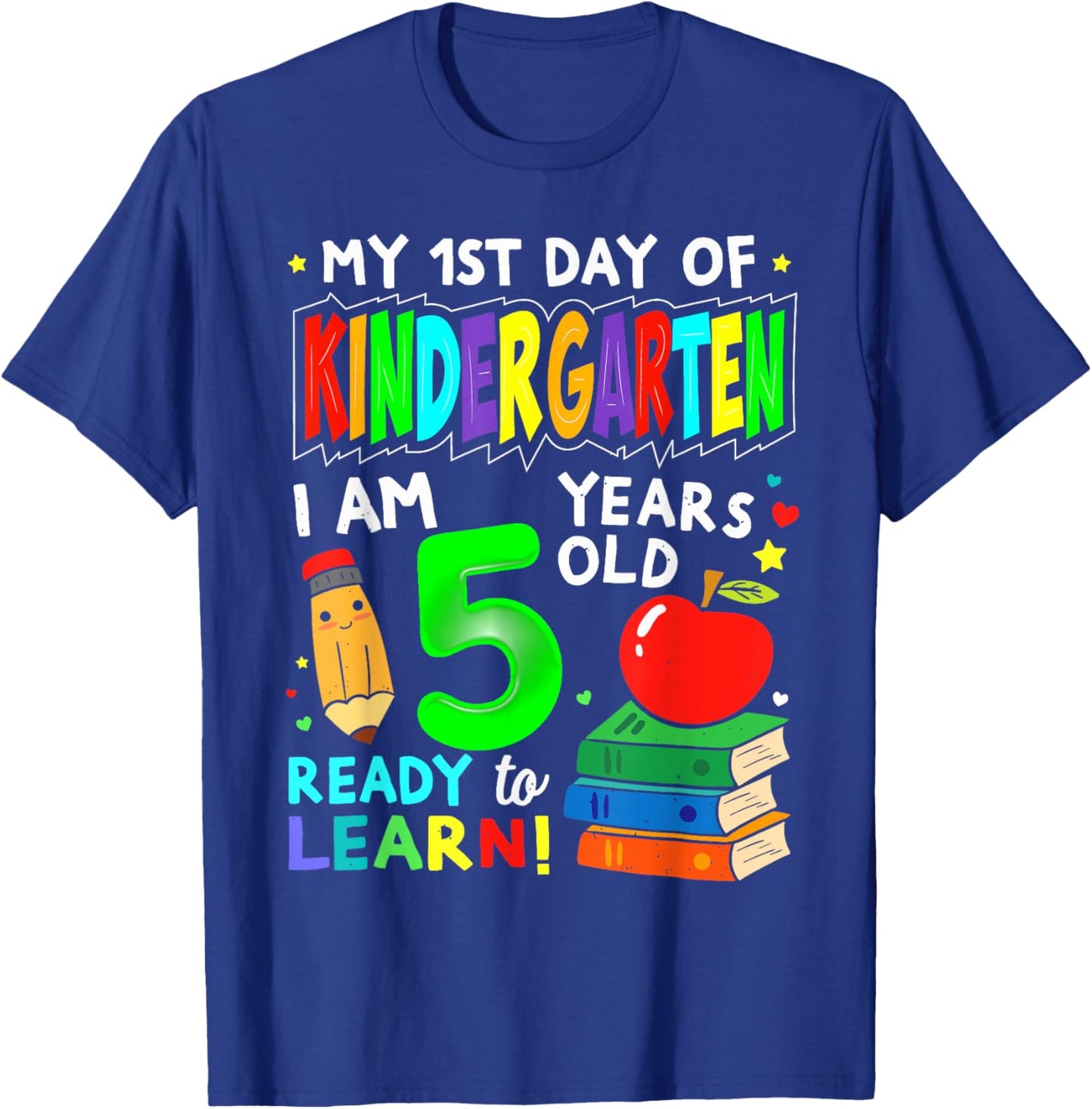 My First Day of Kindergarten Boy Girls First Day of Kinder T-Shirt - T-Shirt | Royal