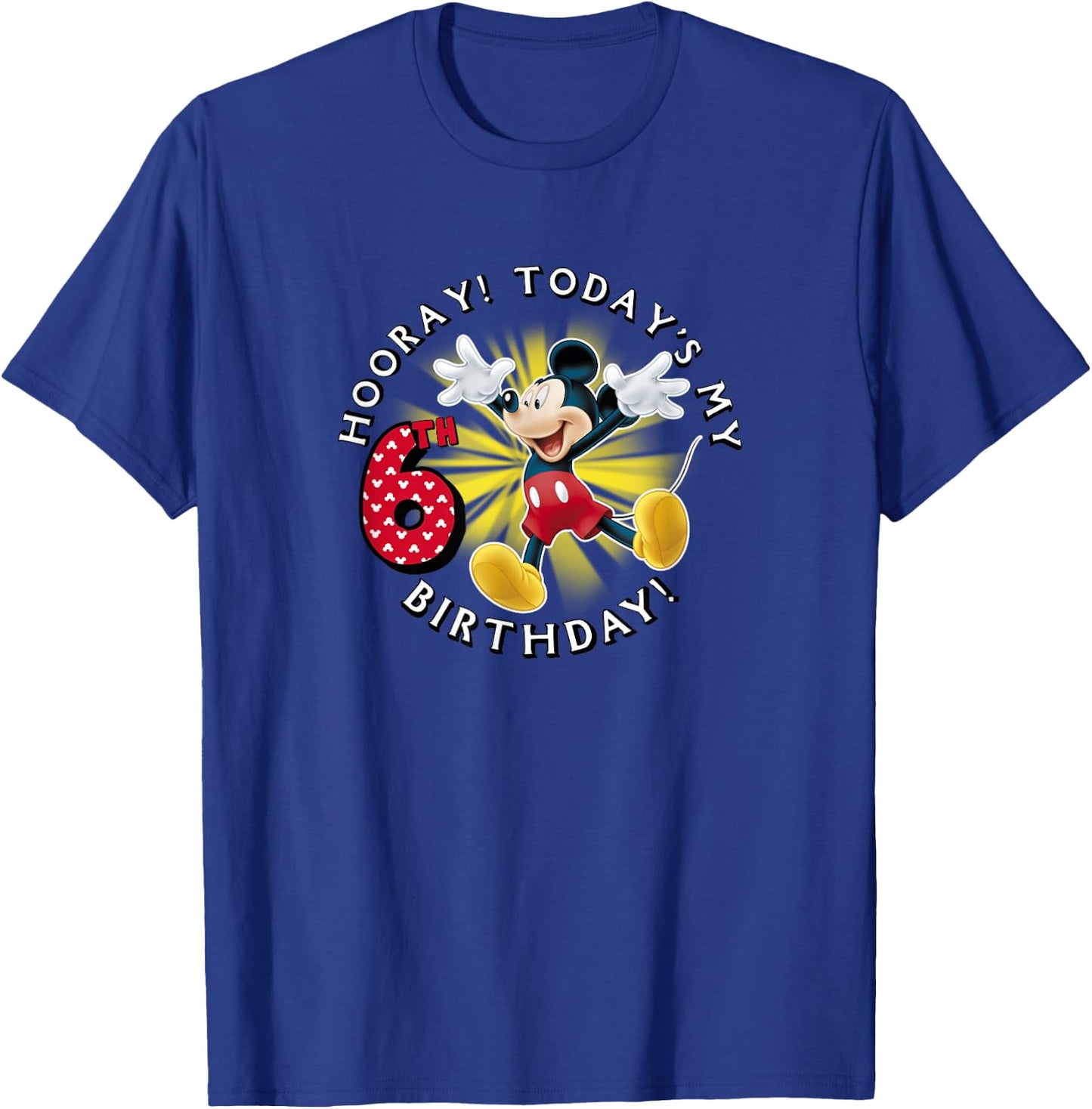 Disney Mickey Mouse Hooray! Today's My 6th Birthday T-Shirt - T-Shirt | Royal
