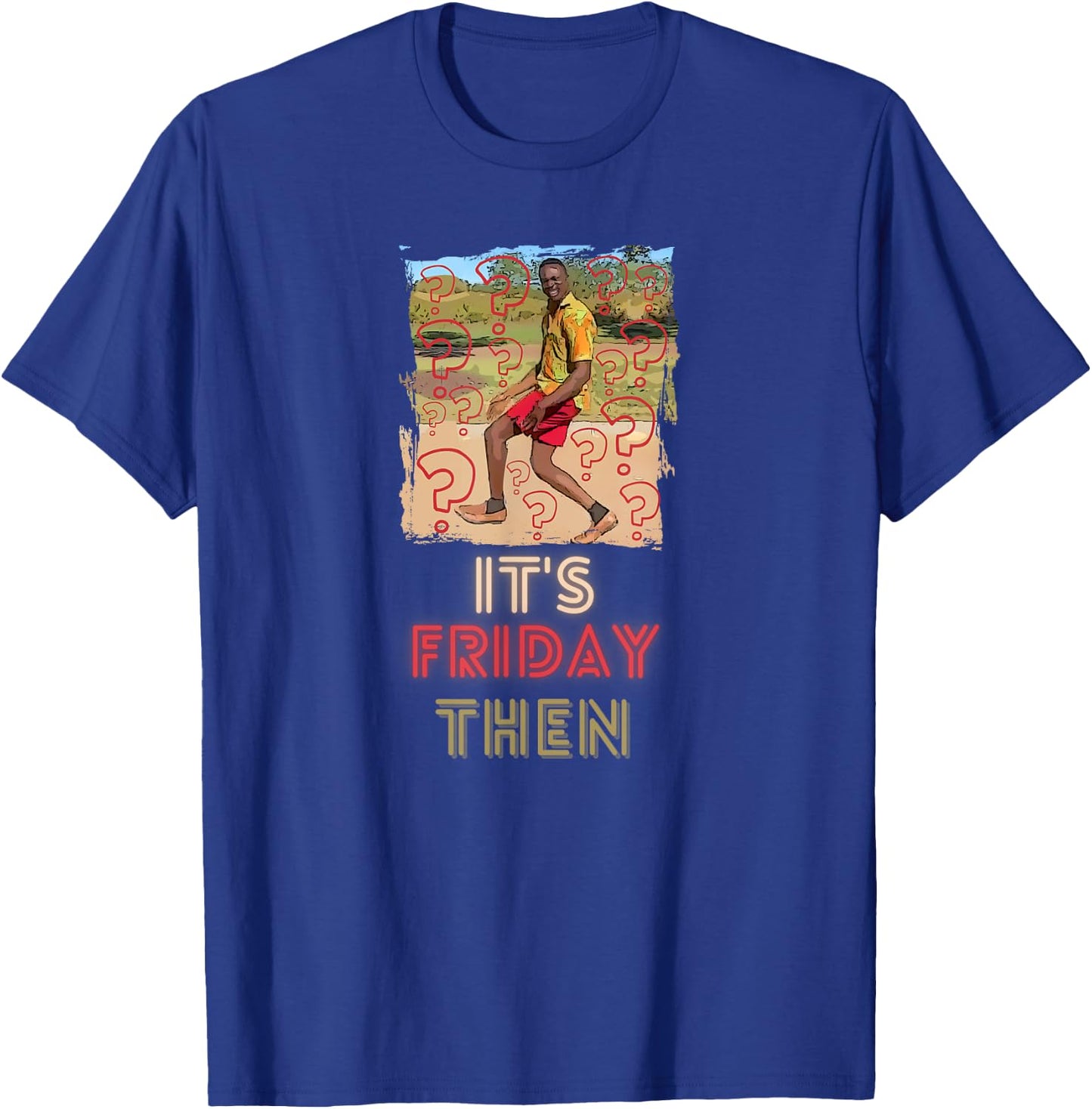 It's Friday then. Get ready for the weekend Saturday Sunday T-Shirt - T-Shirt | Royal