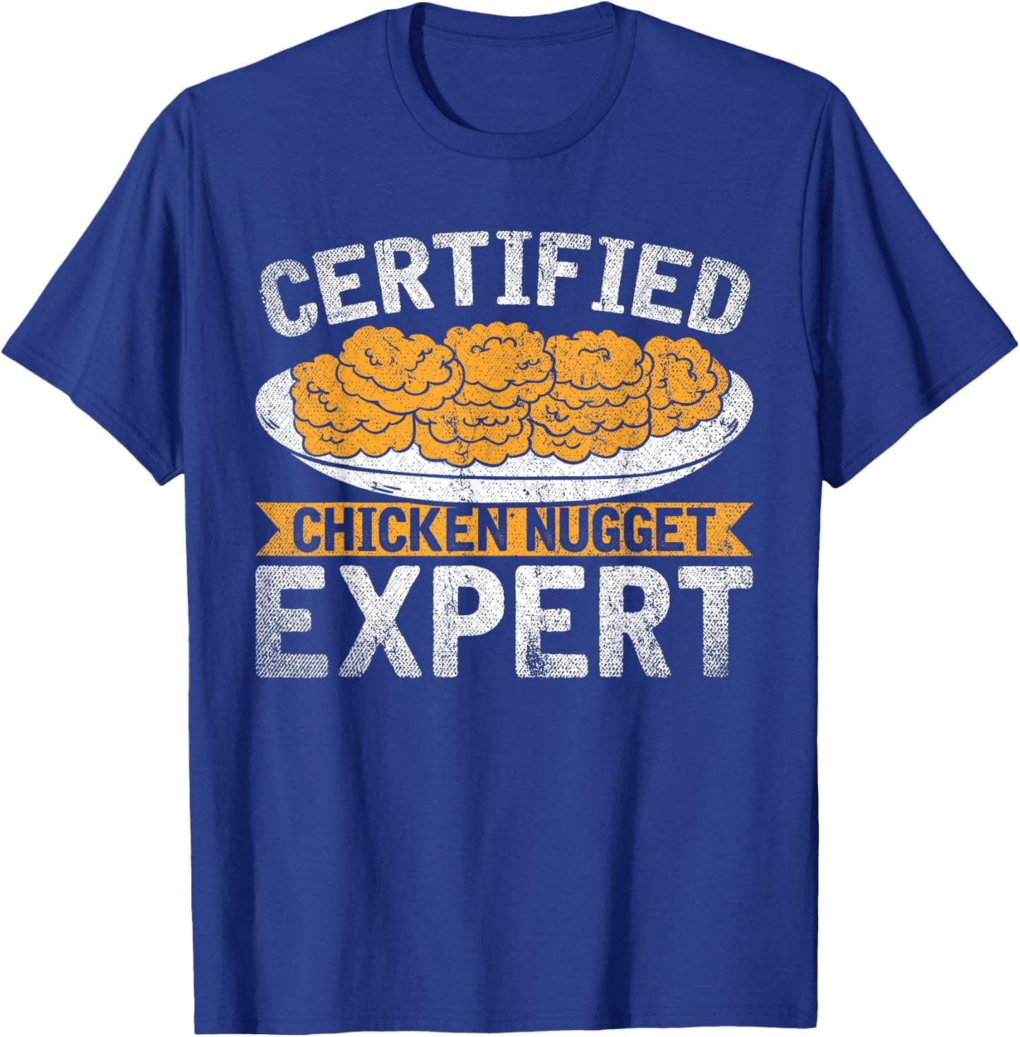 Certified Chicken Nugget Expert Funny Chicken Nugget T-Shirt - T-Shirt | Royal