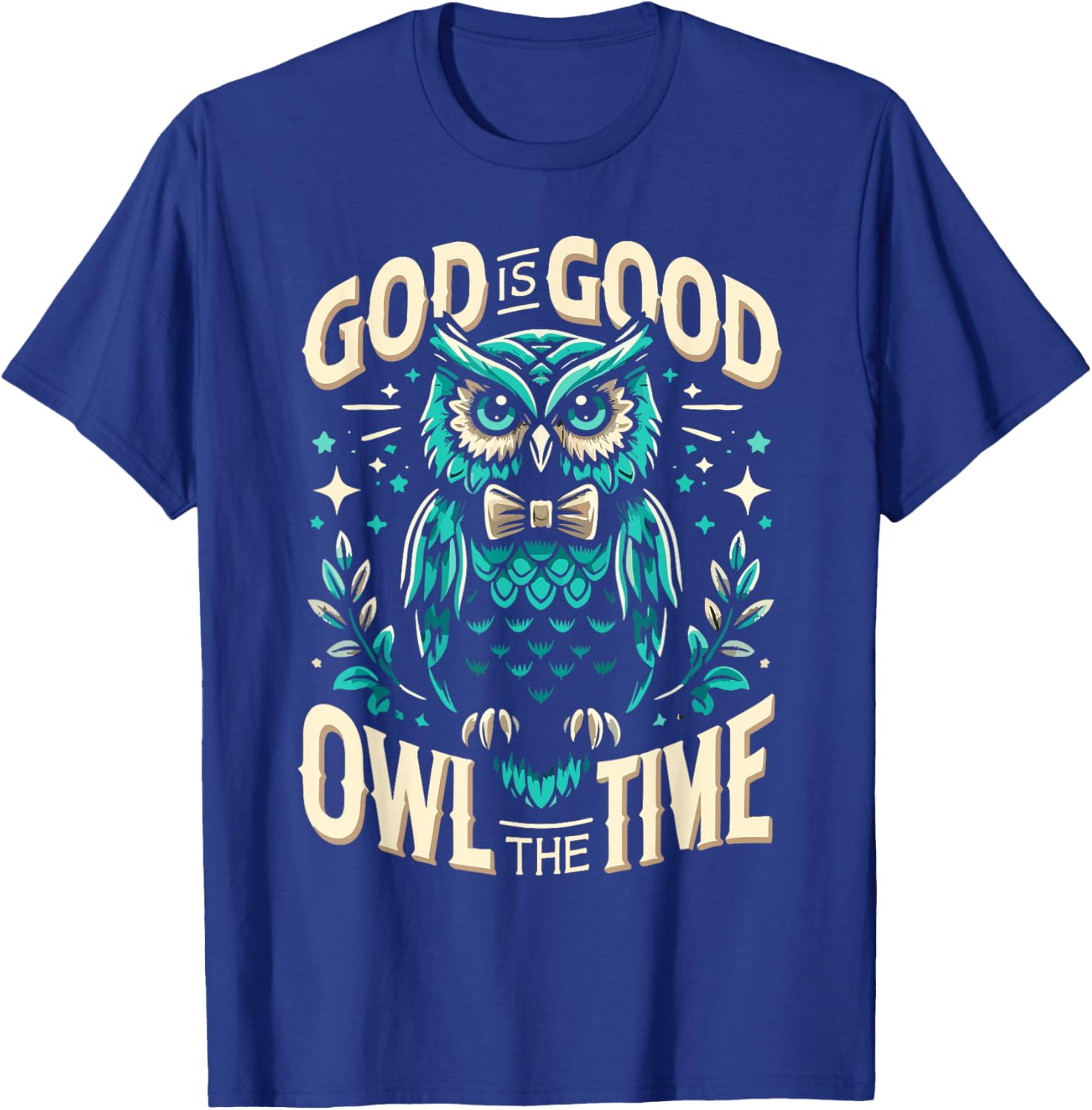 God Is Good Owl The Time Shirt Christian T Shirts for kids T-Shirt - T-Shirt | Royal