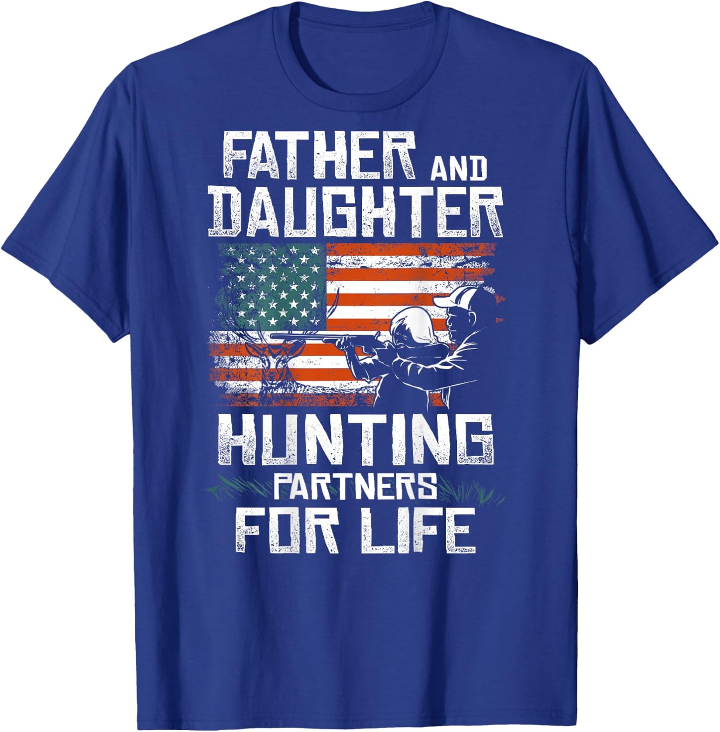 Father Daughter Hunting Partners American Flag On the Back T-Shirt - T-Shirt | Royal