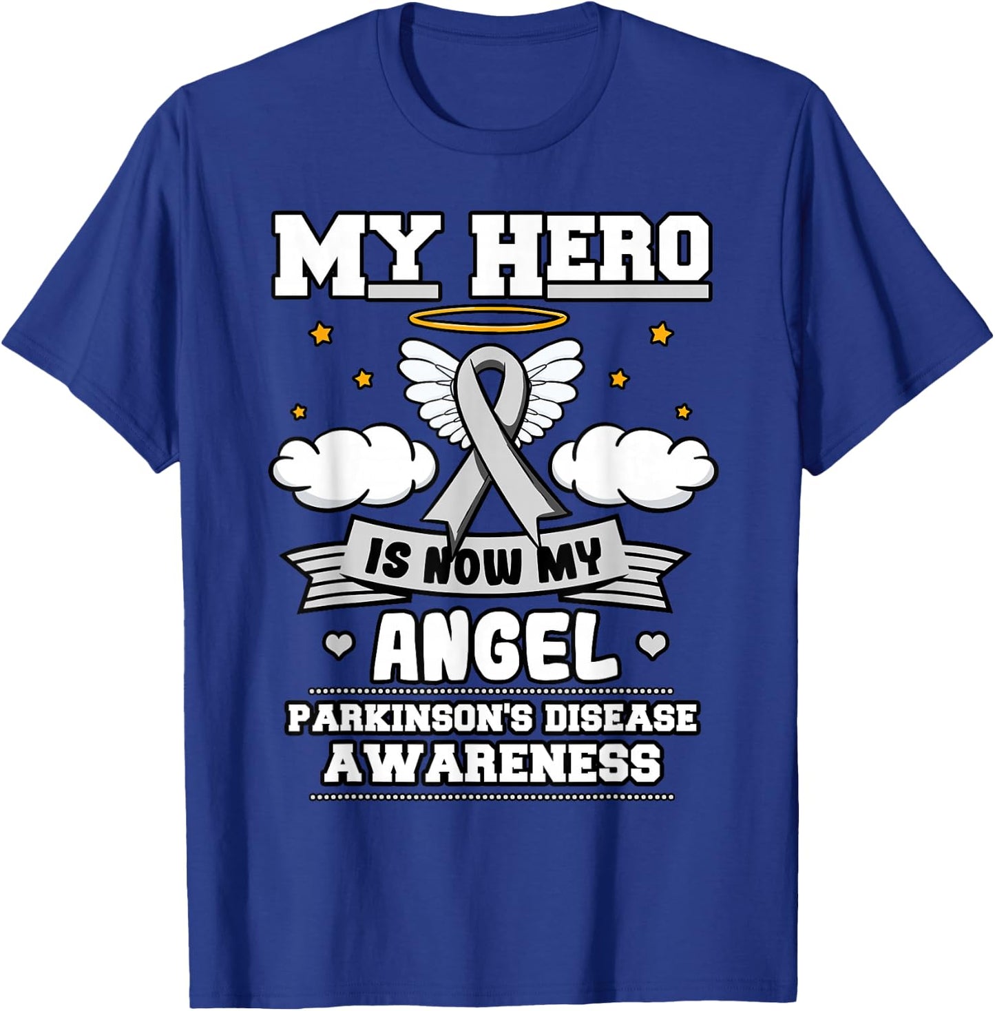My Hero Is Now My Angel Parkinson's Depression Gray Clouds T-Shirt - T-Shirt | Royal