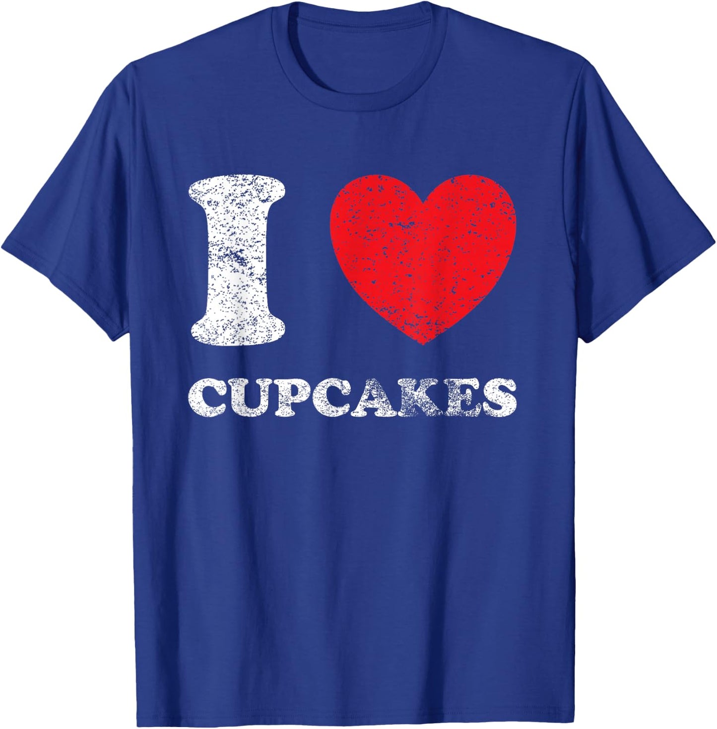 Distressed Worn Out Look I Love Cupcakes T-Shirt - T-Shirt | Royal