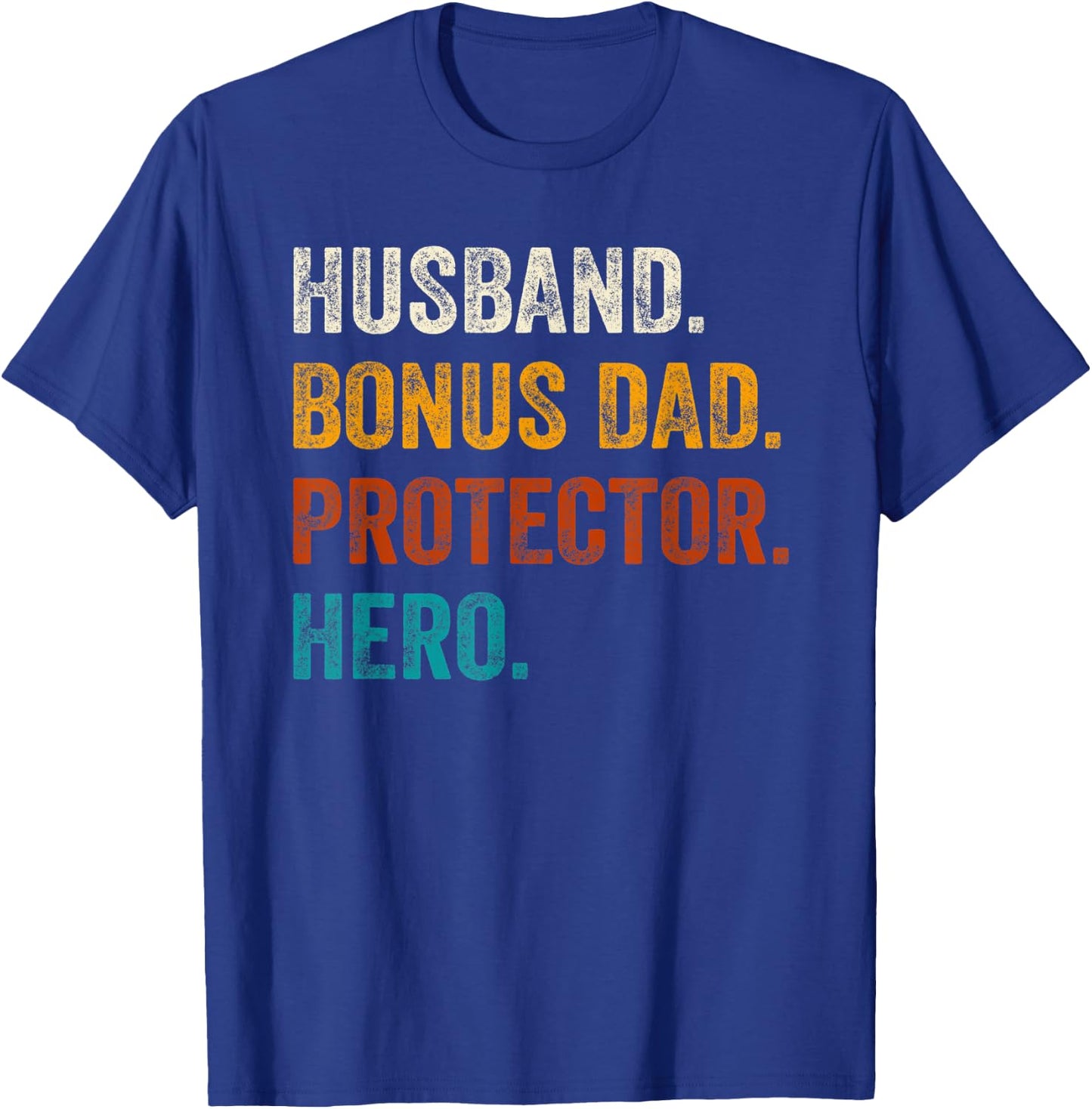 Husband Bonus Dad Protector Hero Father's Day For Bonus Dad T-Shirt - T-Shirt | Royal